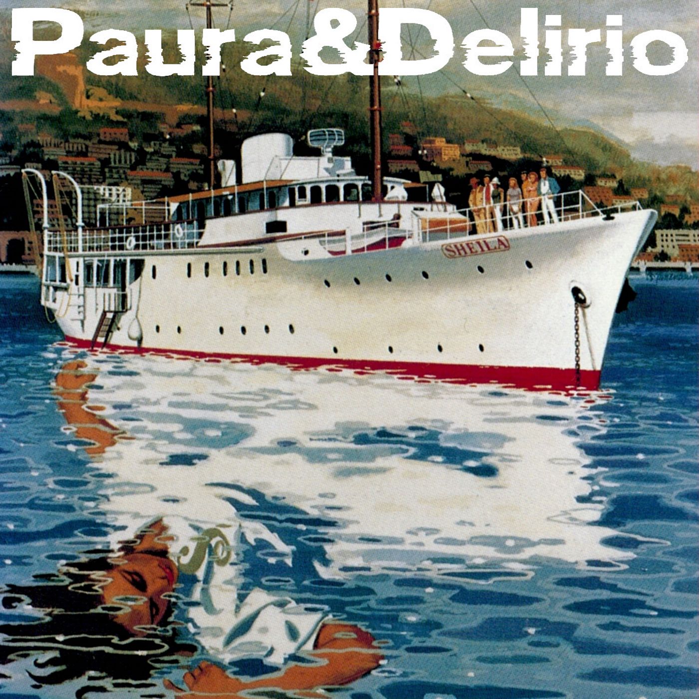 Paura & Delirio