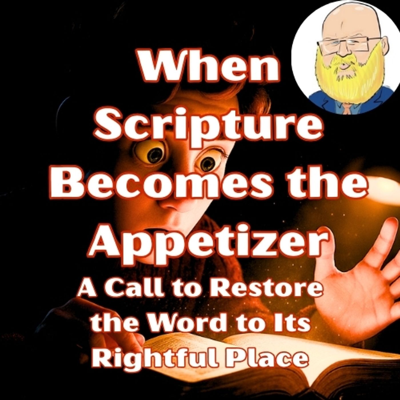 The Importance of Scripture: Central, Not Supplemental s7e17