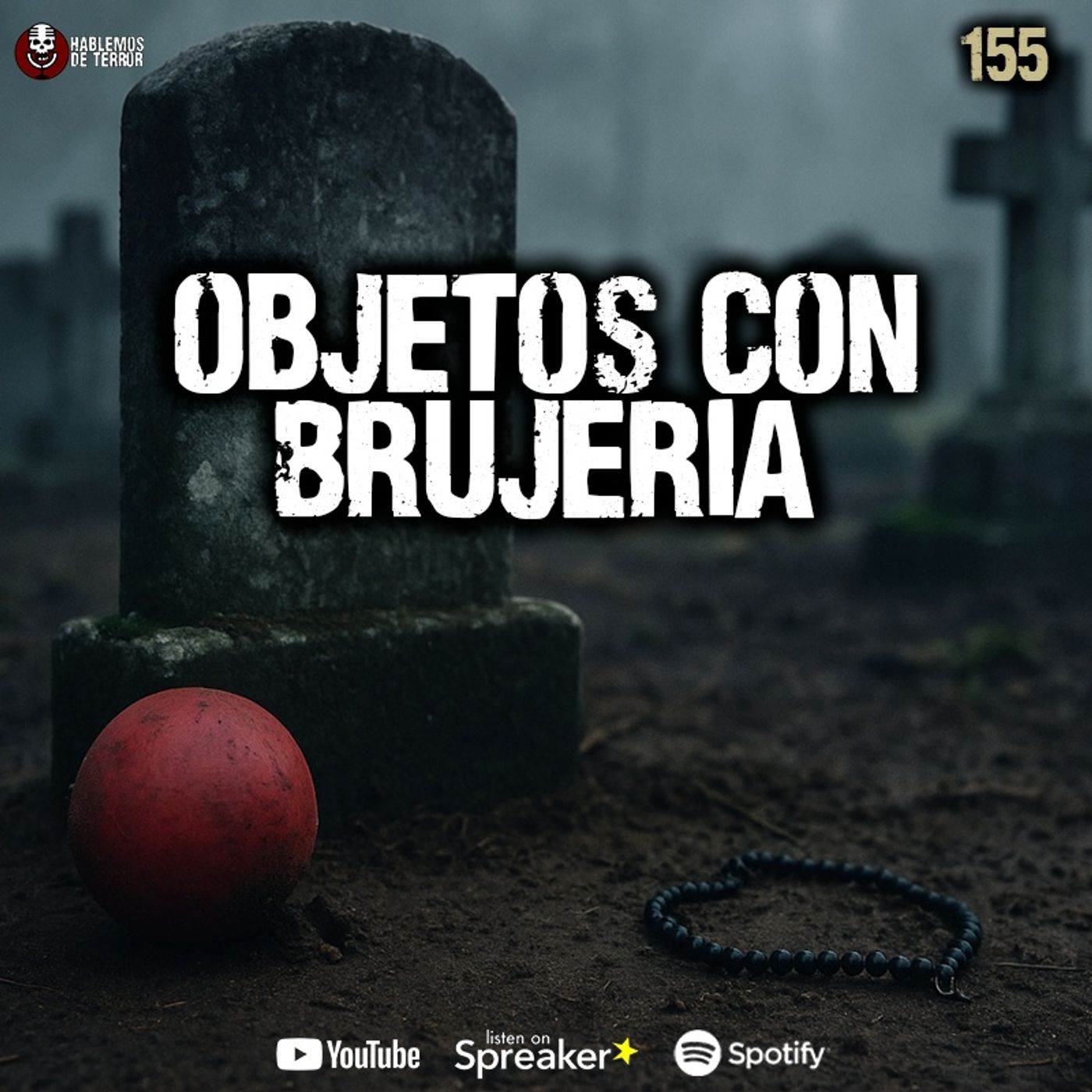 Brujería enterrada en panteones | Relatos de Terror | Ep.154