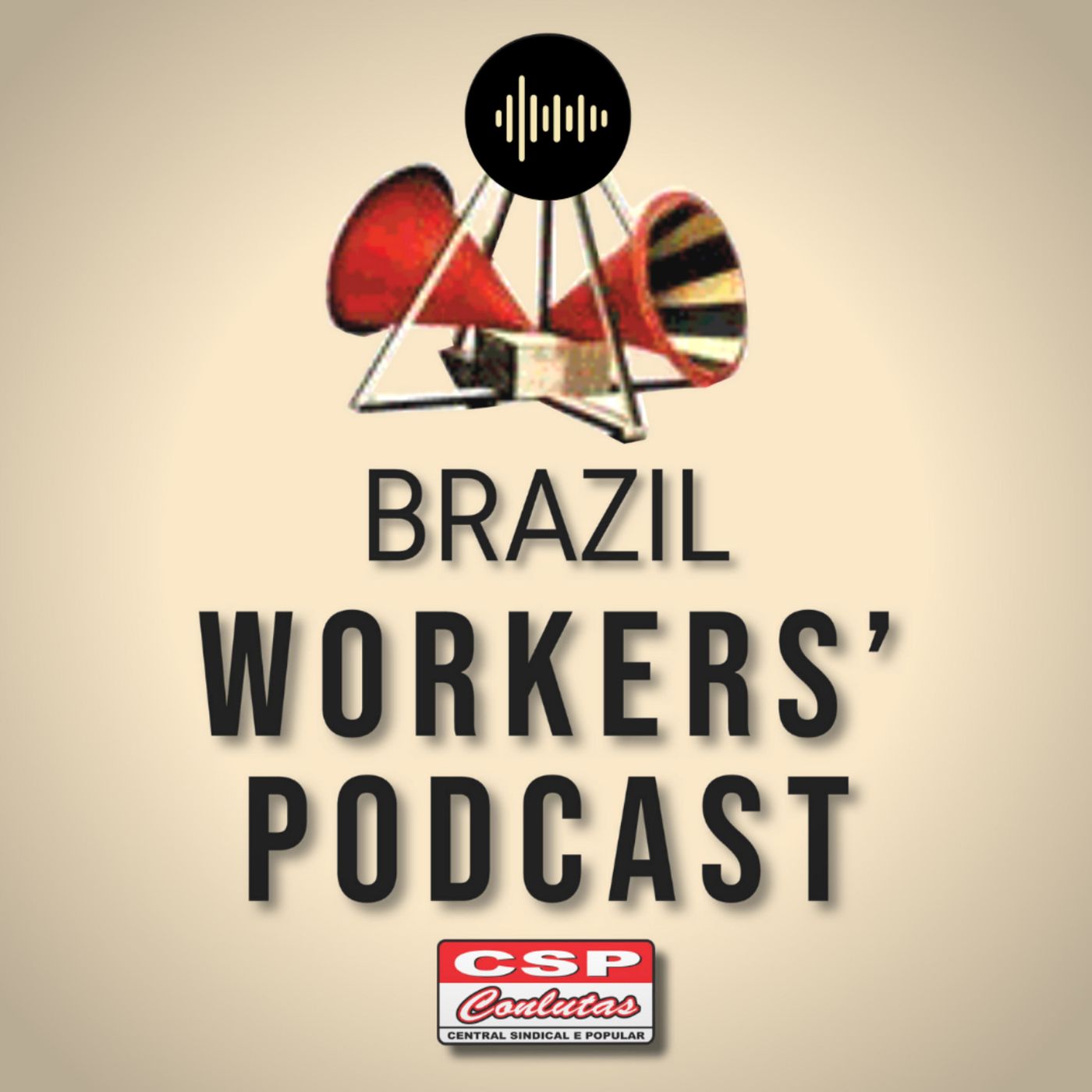 Brazil Worker\'s Podcast