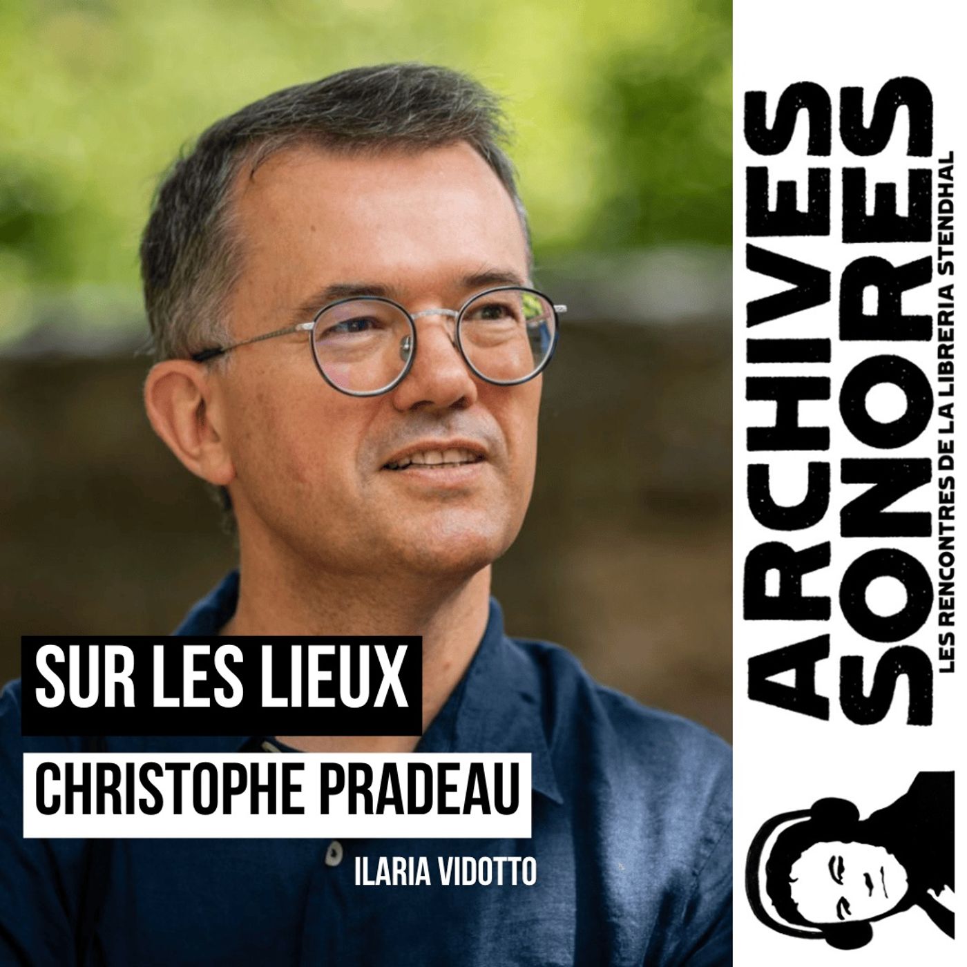 Christophe Pradeau – Sur les lieux