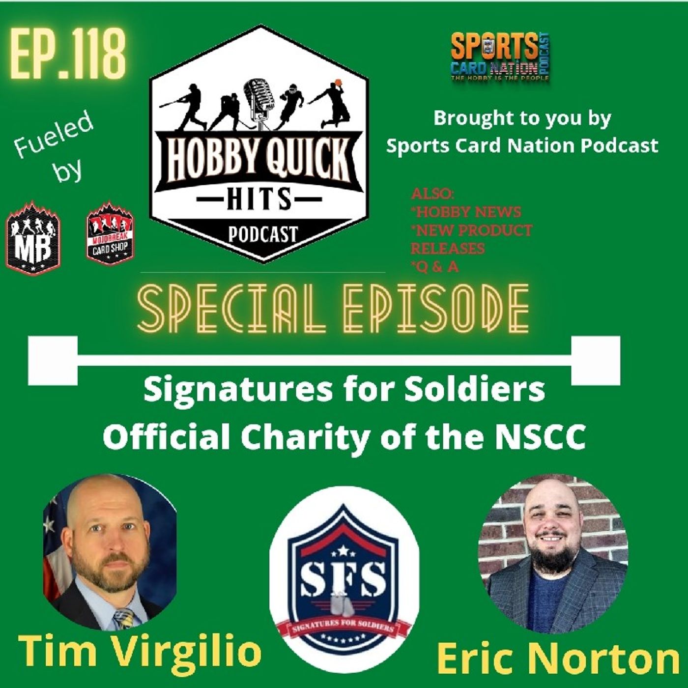 Hobby Quick Hits Ep.118 Tim Virgilio/Eric Norton of Signatures for Soldiers