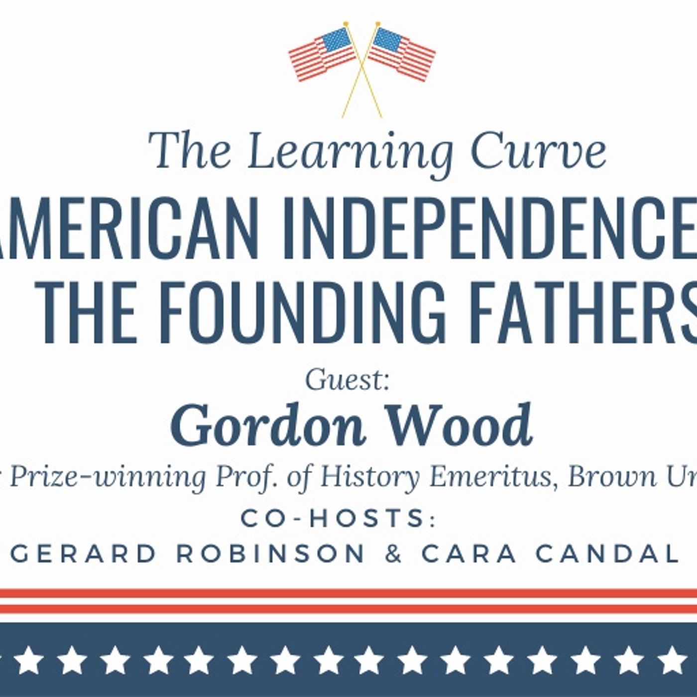 Brown Uni.’s Pulitzer-Winning Prof. Gordon Wood on American Independence & the Founding Fathers episode artwork
