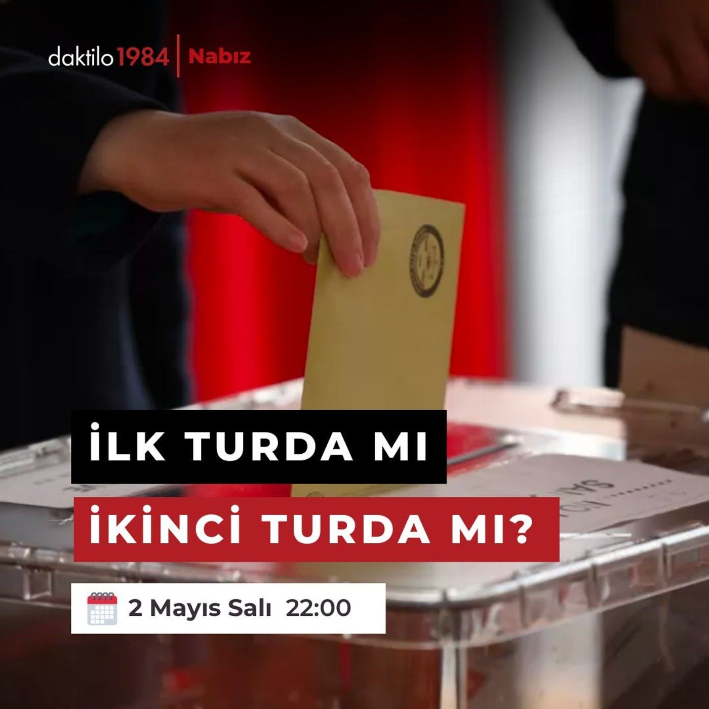 İlk turda mı, ikinci turda mı? | Nabız #132 episode artwork