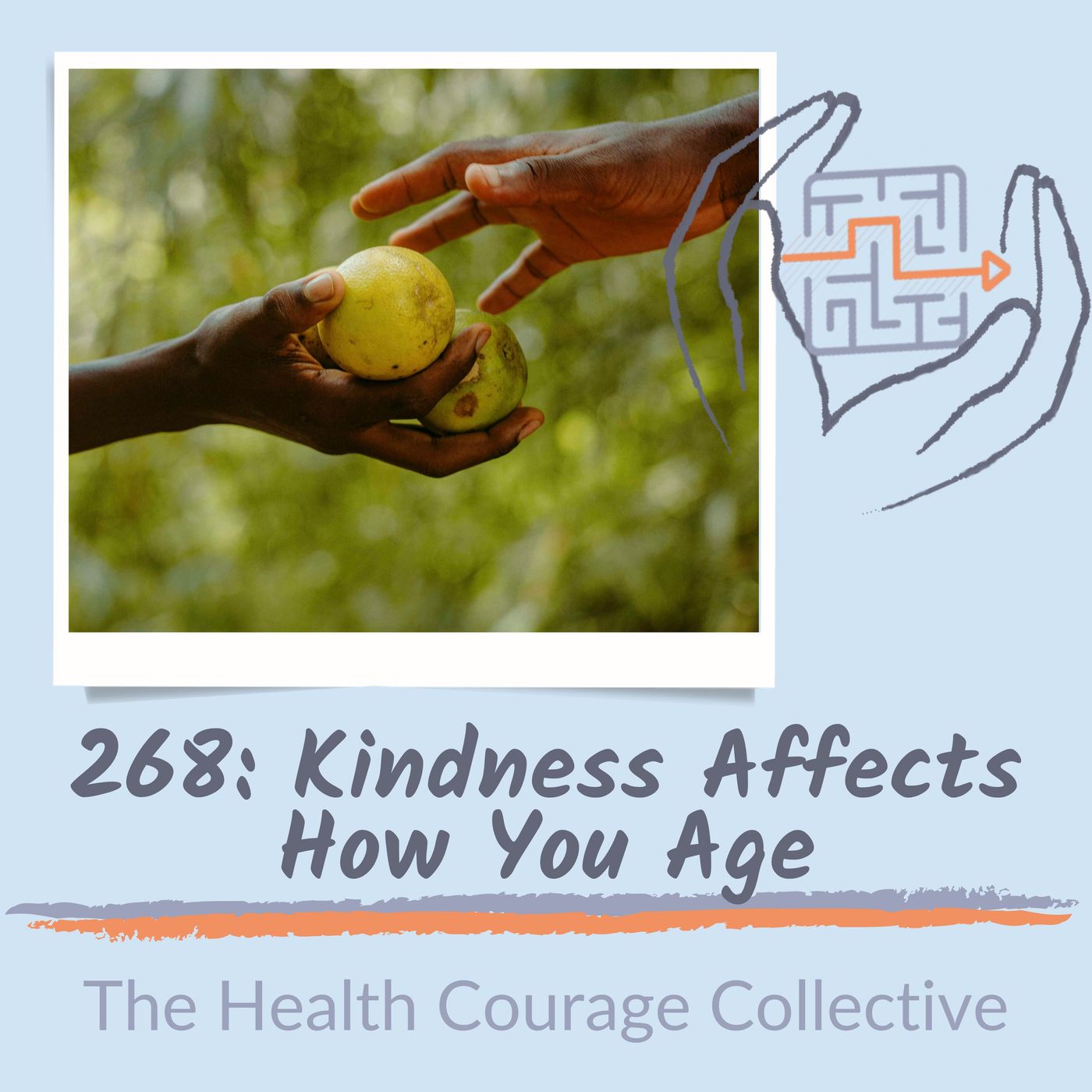 268: Kindness Affects How You Age episode artwork
