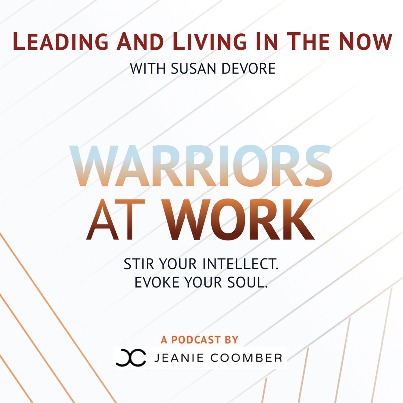 Leading and Living in the Now with Susan DeVore