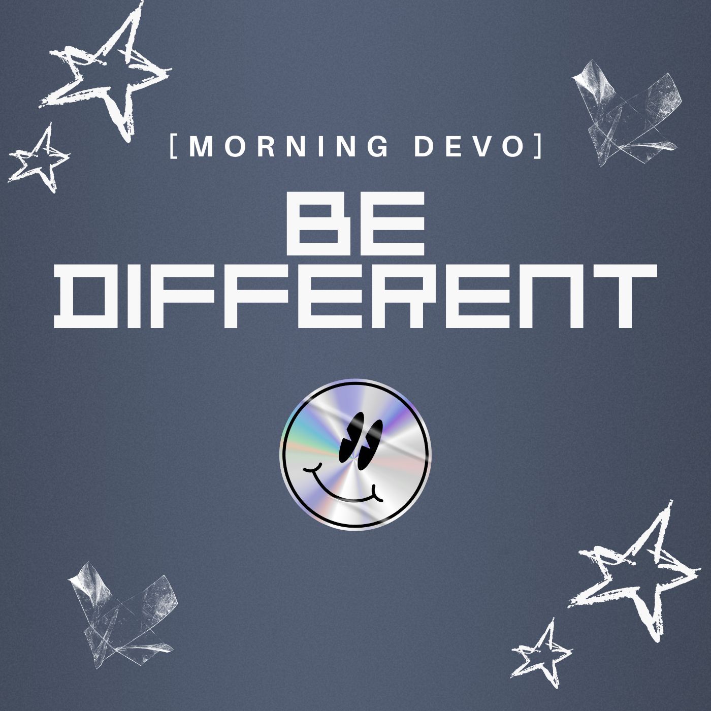 Be Different [Morning Devo]