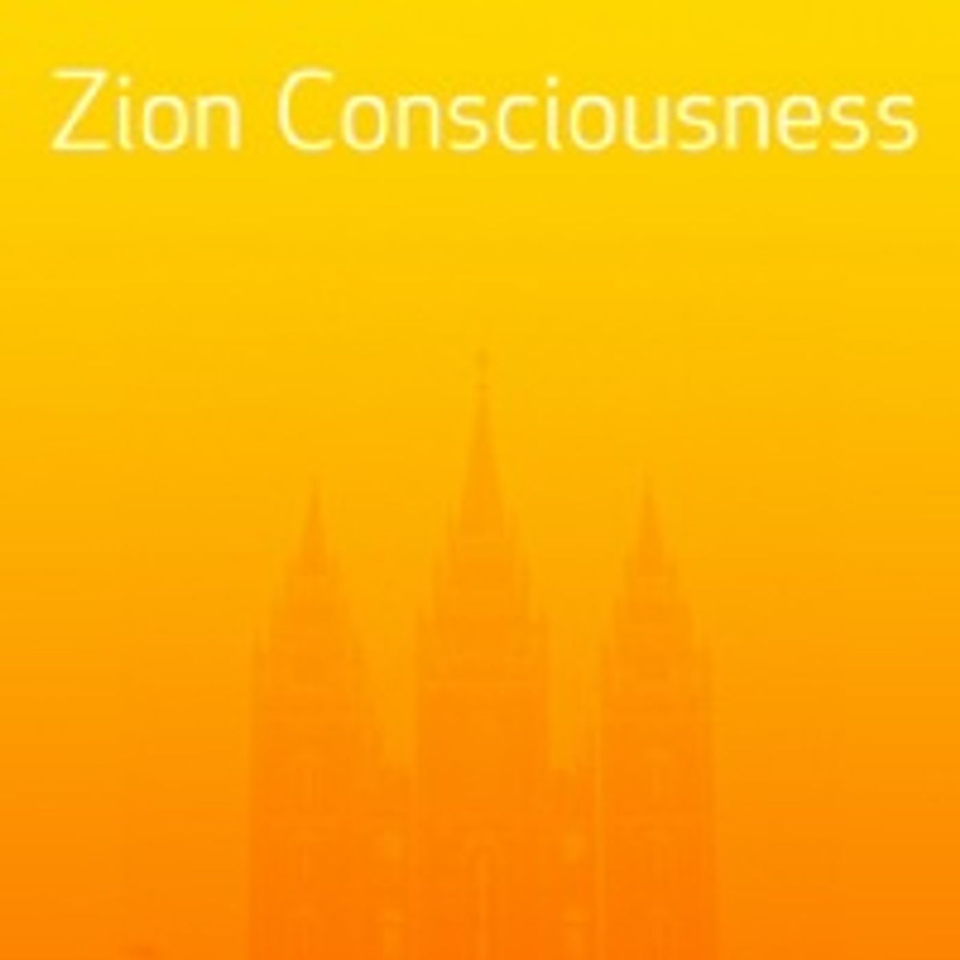 Zion: Consciousness & Covenant