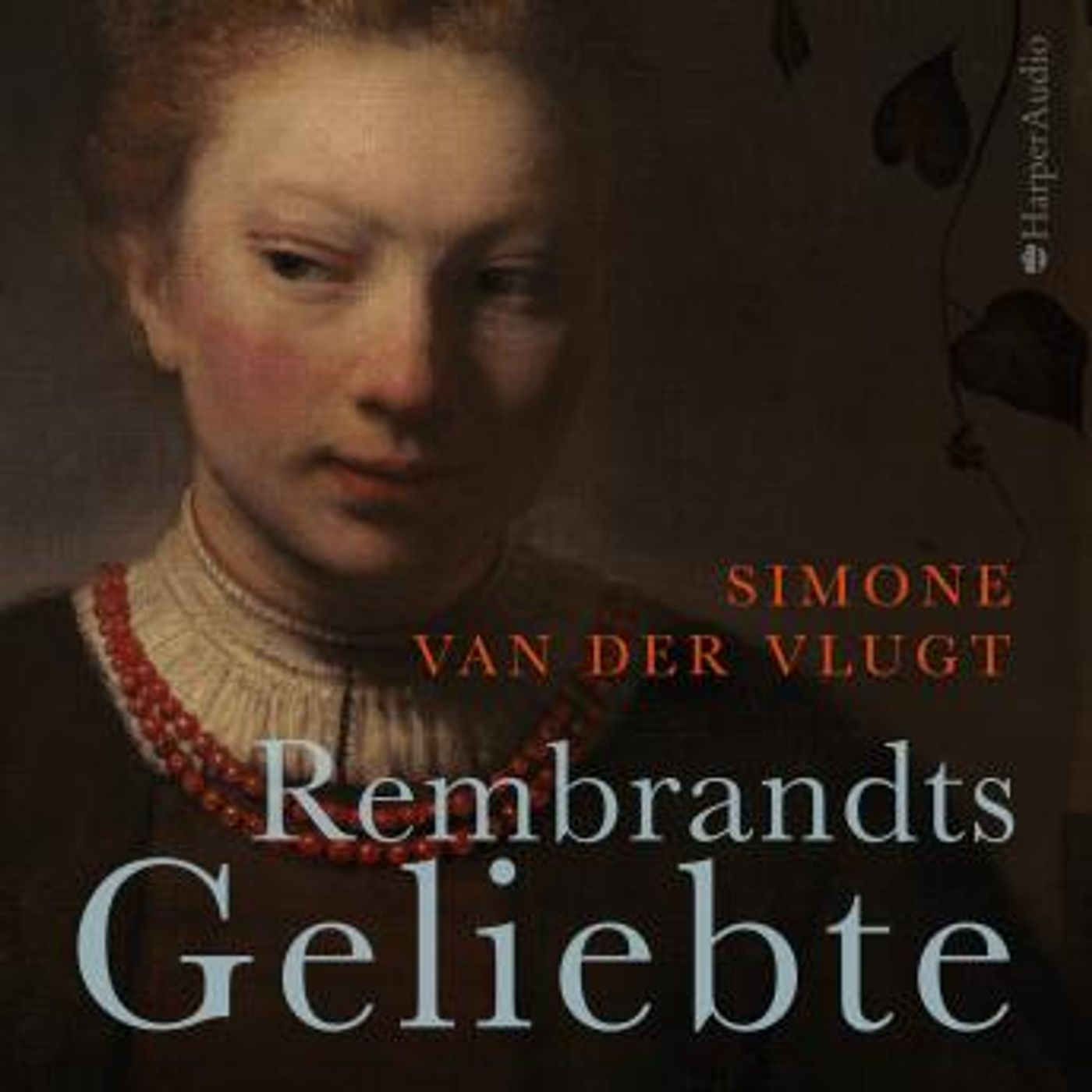 [German] - Rembrandts Geliebte (ungekürzt) by Simone Van Der Vlugt episode artwork