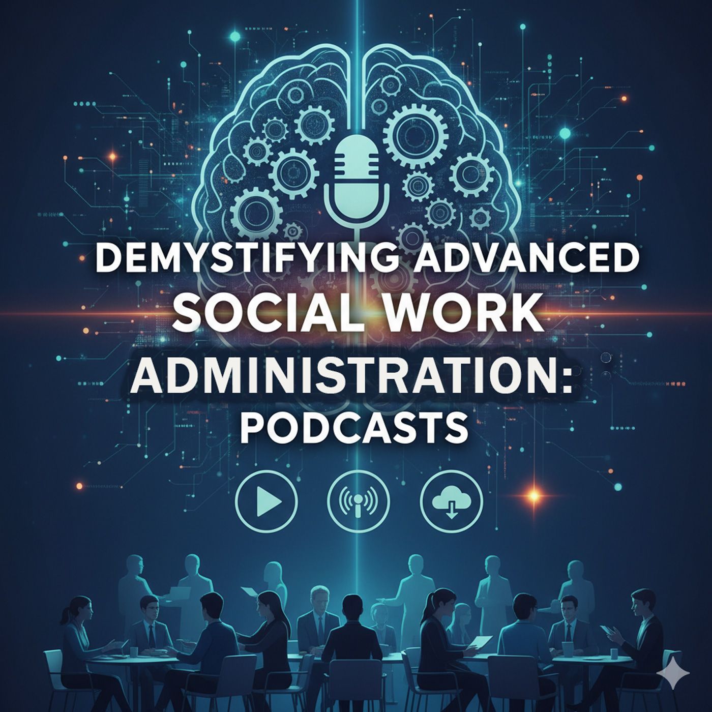 Demystifying Advanced Social Work Administration