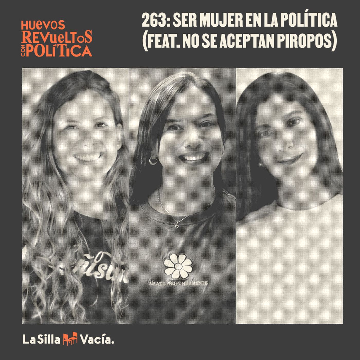 Huevos Revueltos: ser mujer en la política (Feat. No se aceptan piropos)