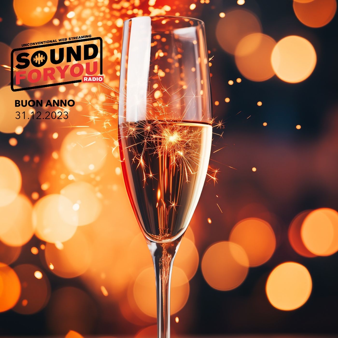 Sound For You Radio - Buon anno - 31.12.2023