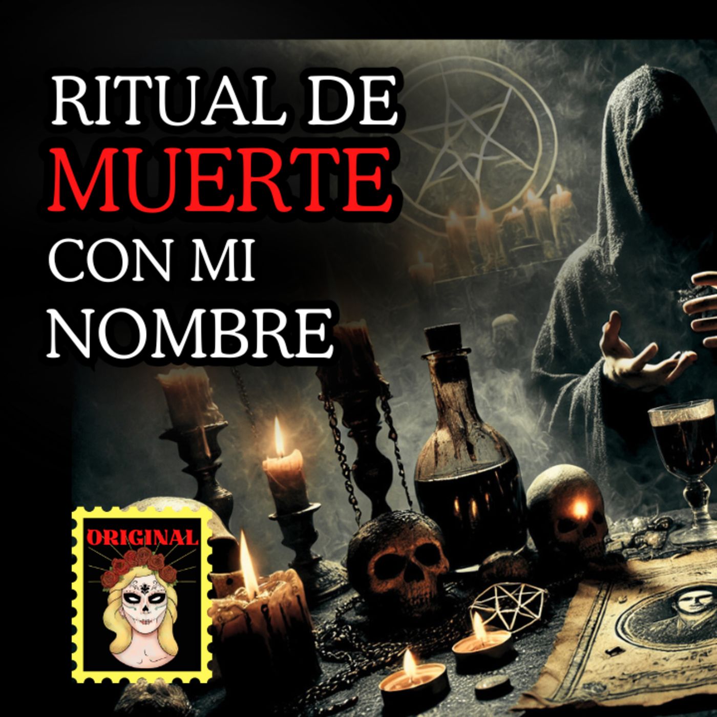 👉BRUJERIA de Muerte con mi NOMBRE⎮Viviendo con el miedo - Relatos de Brujería episode artwork
