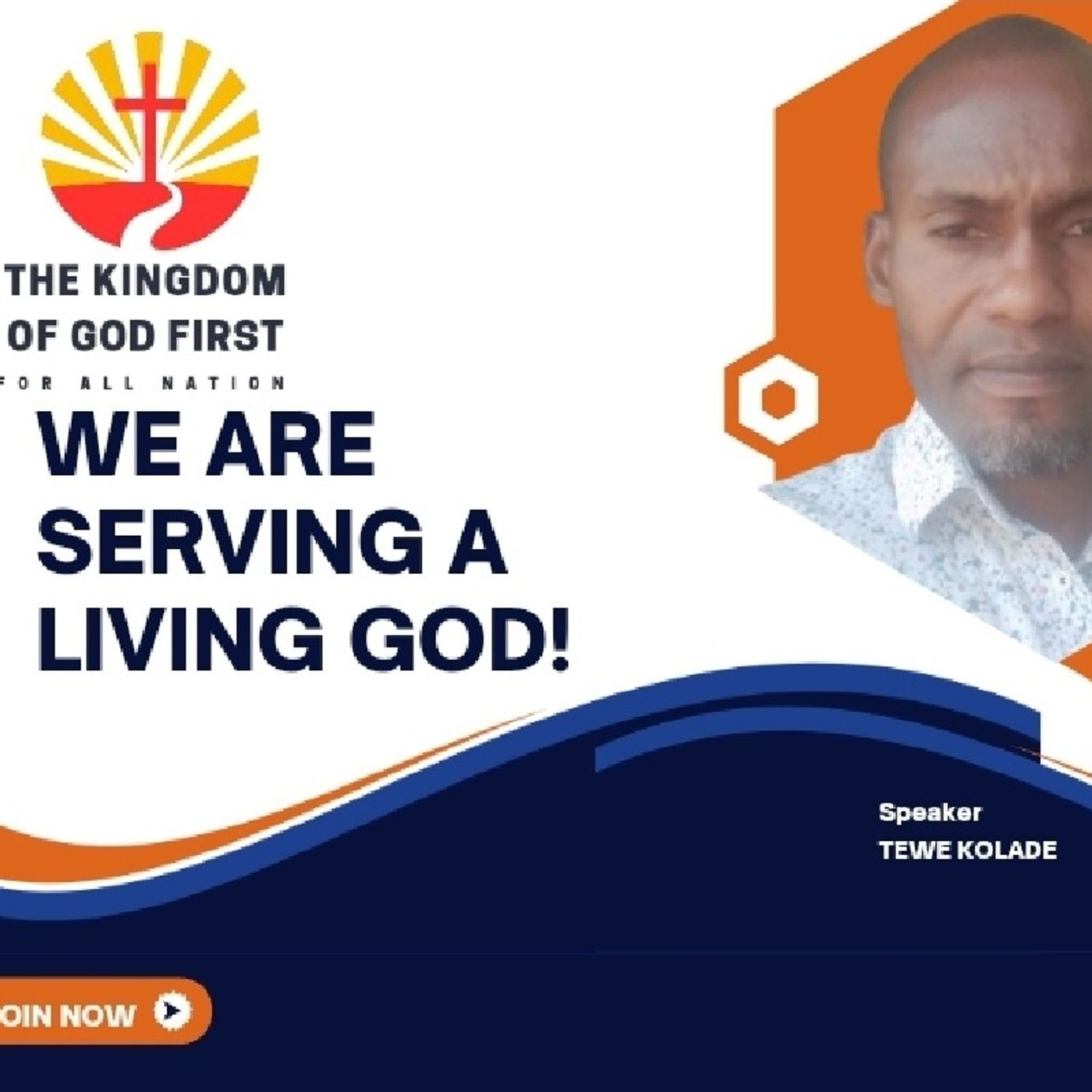 WE ARE SERVING A LIVING GOD!