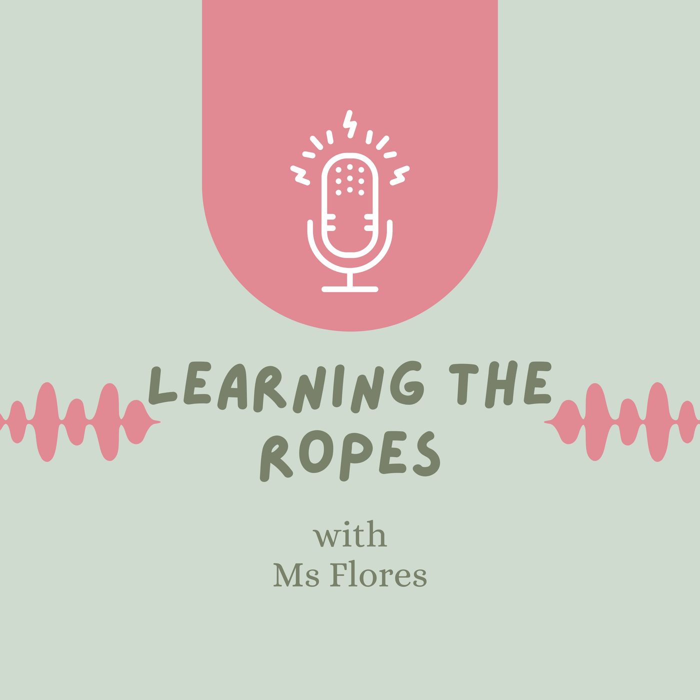 English with Ms Flores: Learning the Ropes cover art