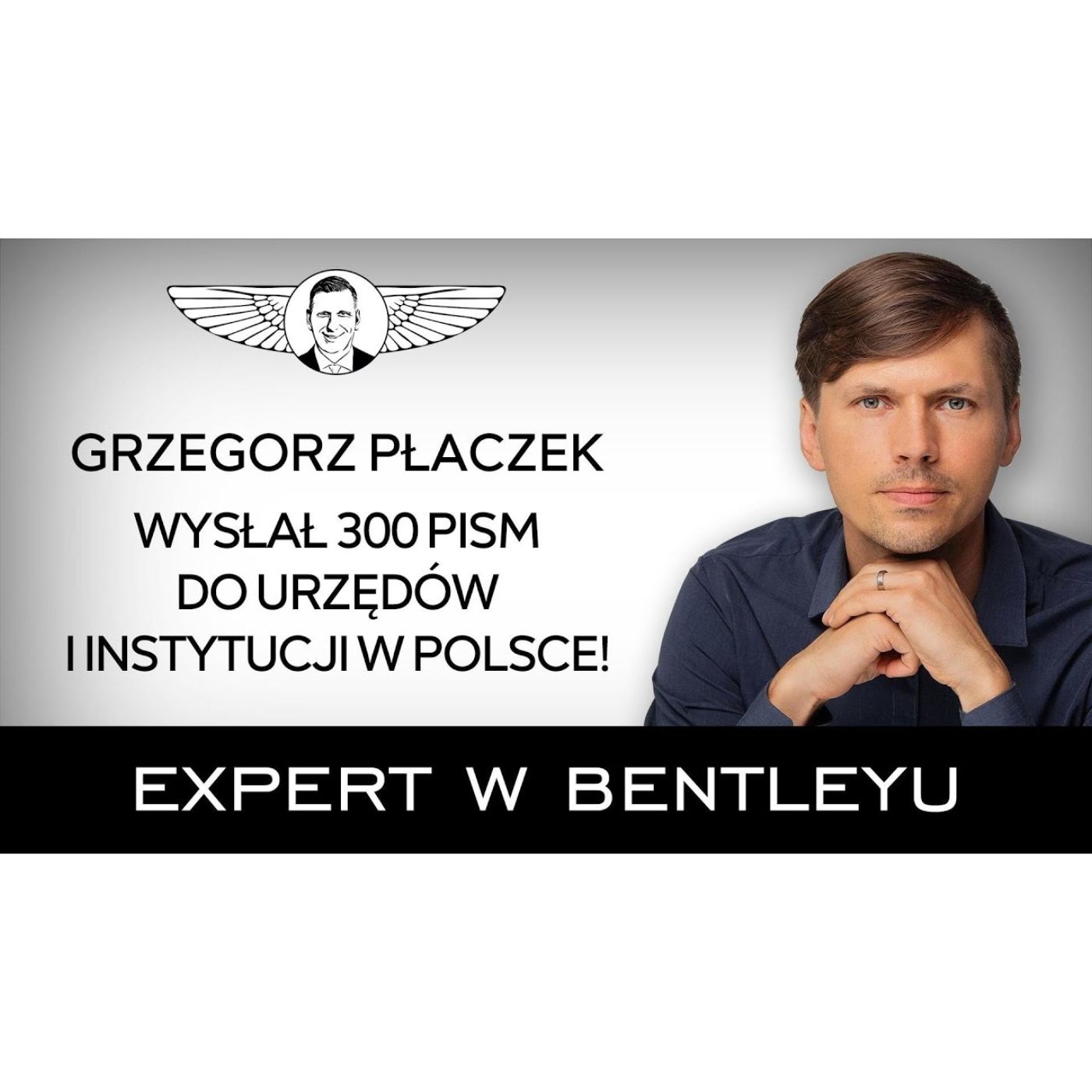 Jak skutecznie walczyć o wolność i TWOJE prawa? Grzegorz Płaczek [Expert w Bentleyu]