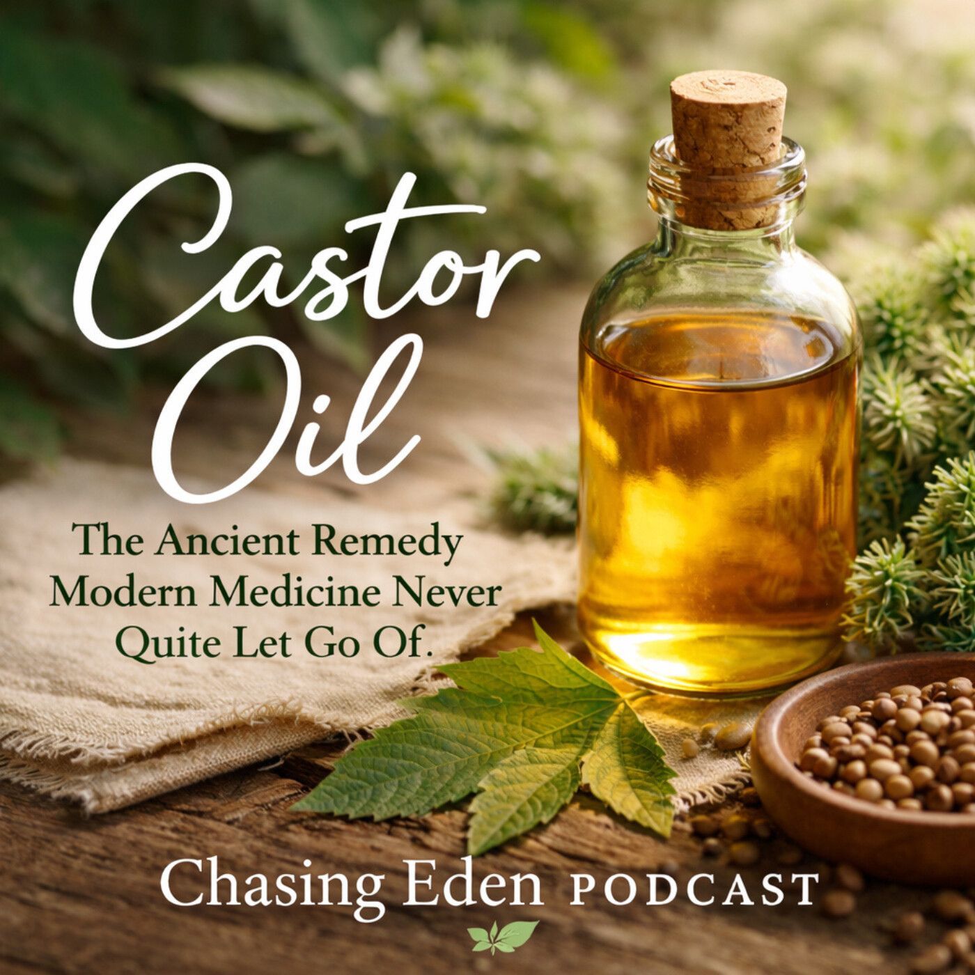 Castor Oil - Ancient Remedy Older Than the Pharmacy episode artwork