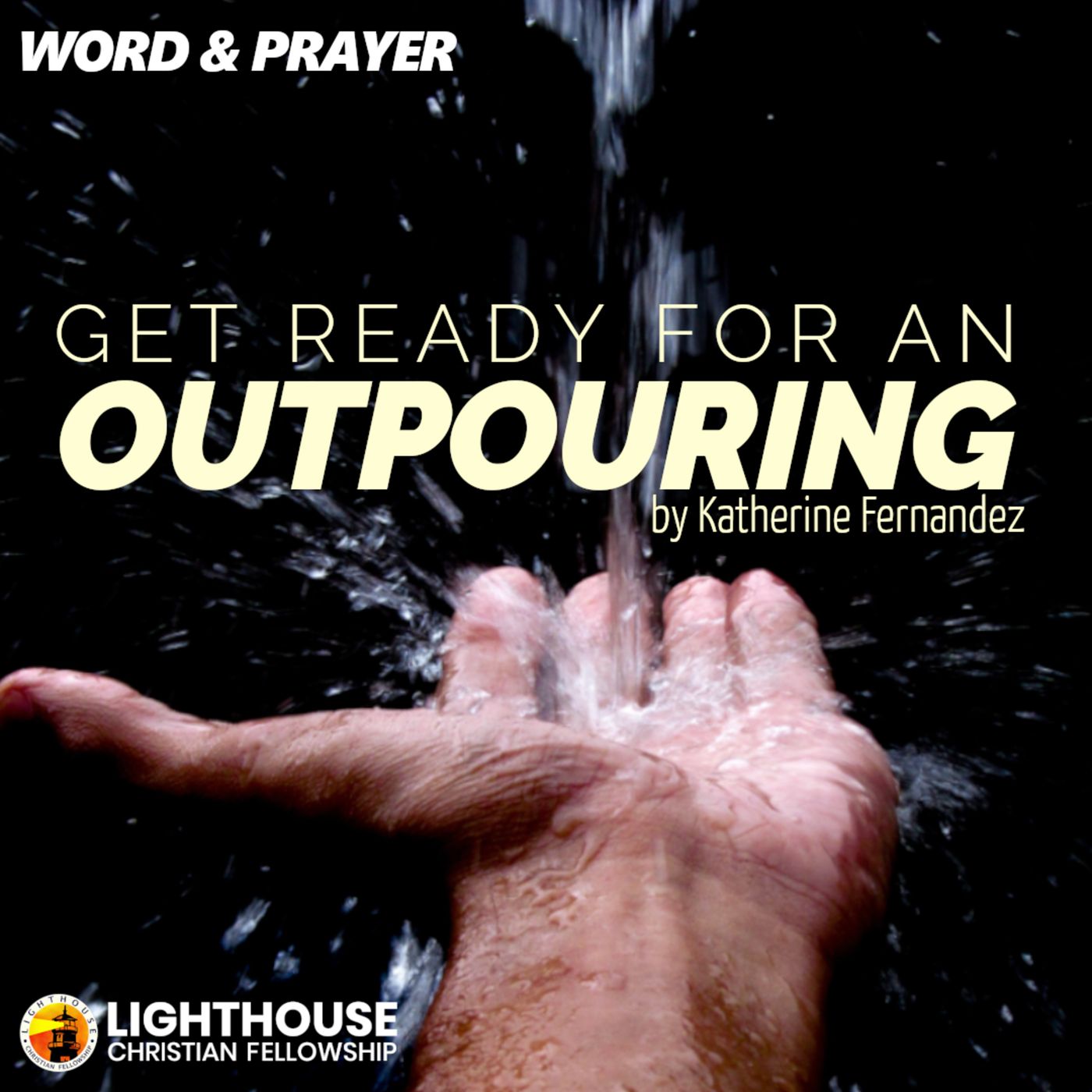 Get Ready for an Outpouring by Katherine Fernandez