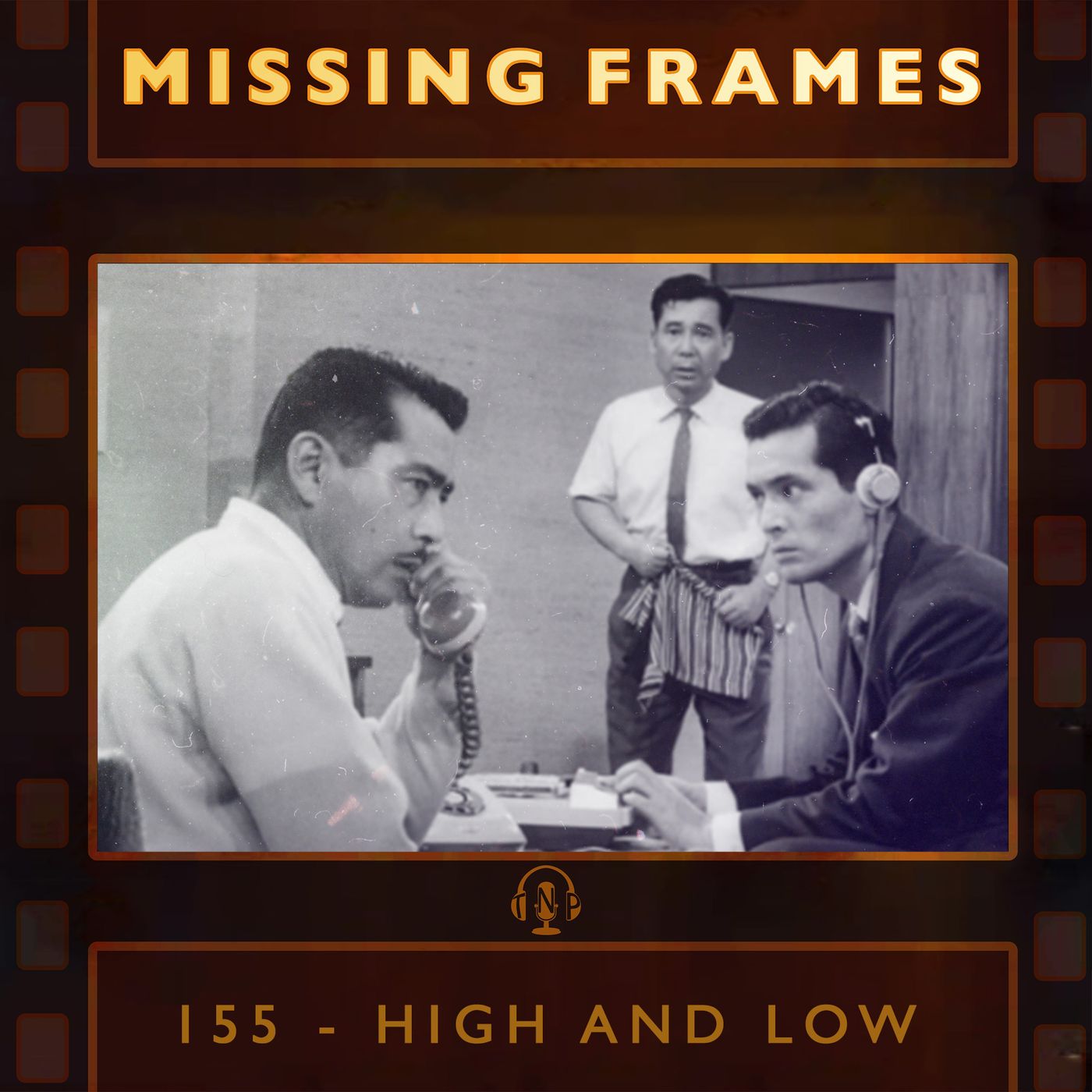 Episode 155 - High and Low