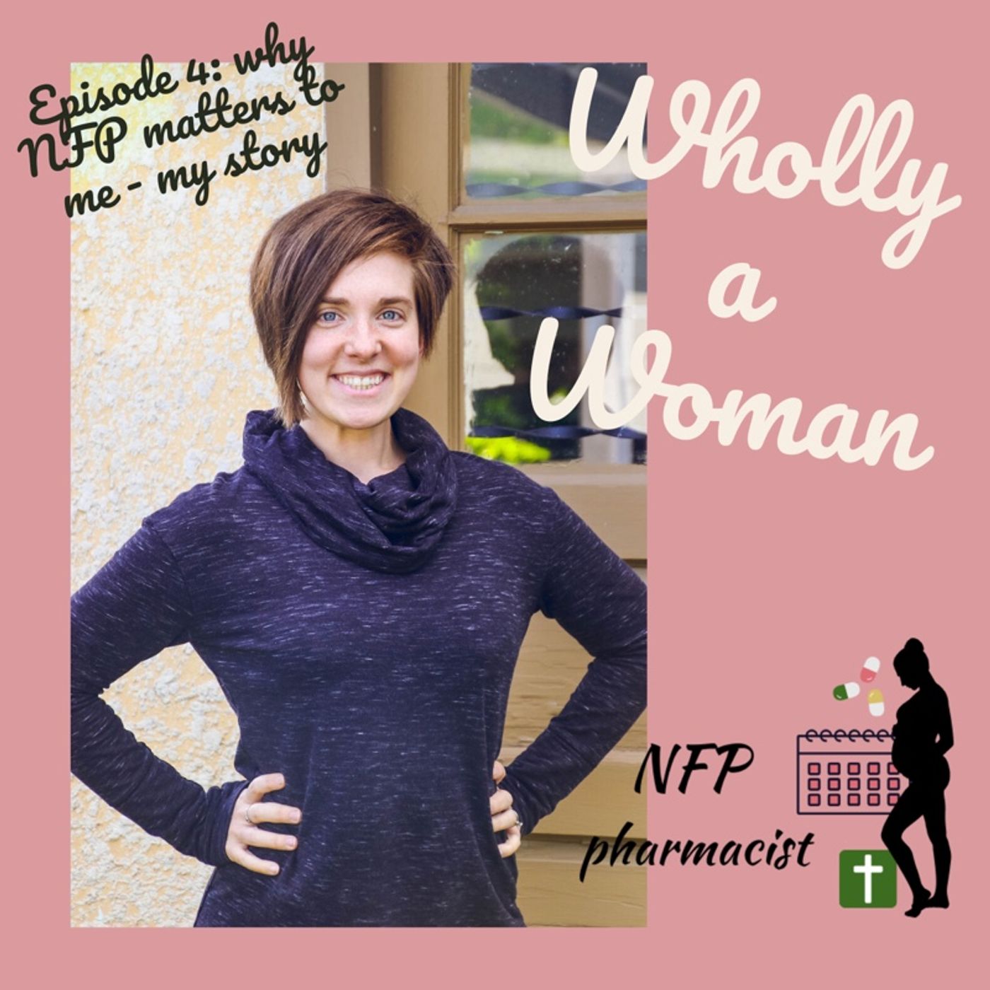 Wholly a Woman
