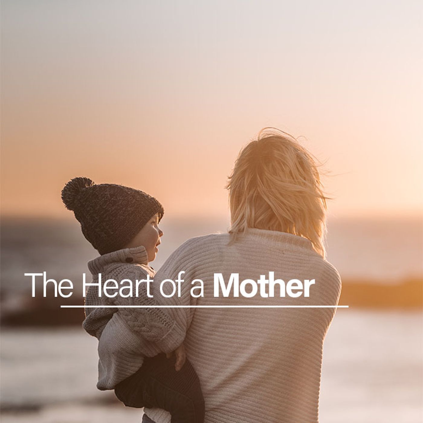Mother's Day - The Heart of a Mother episode artwork