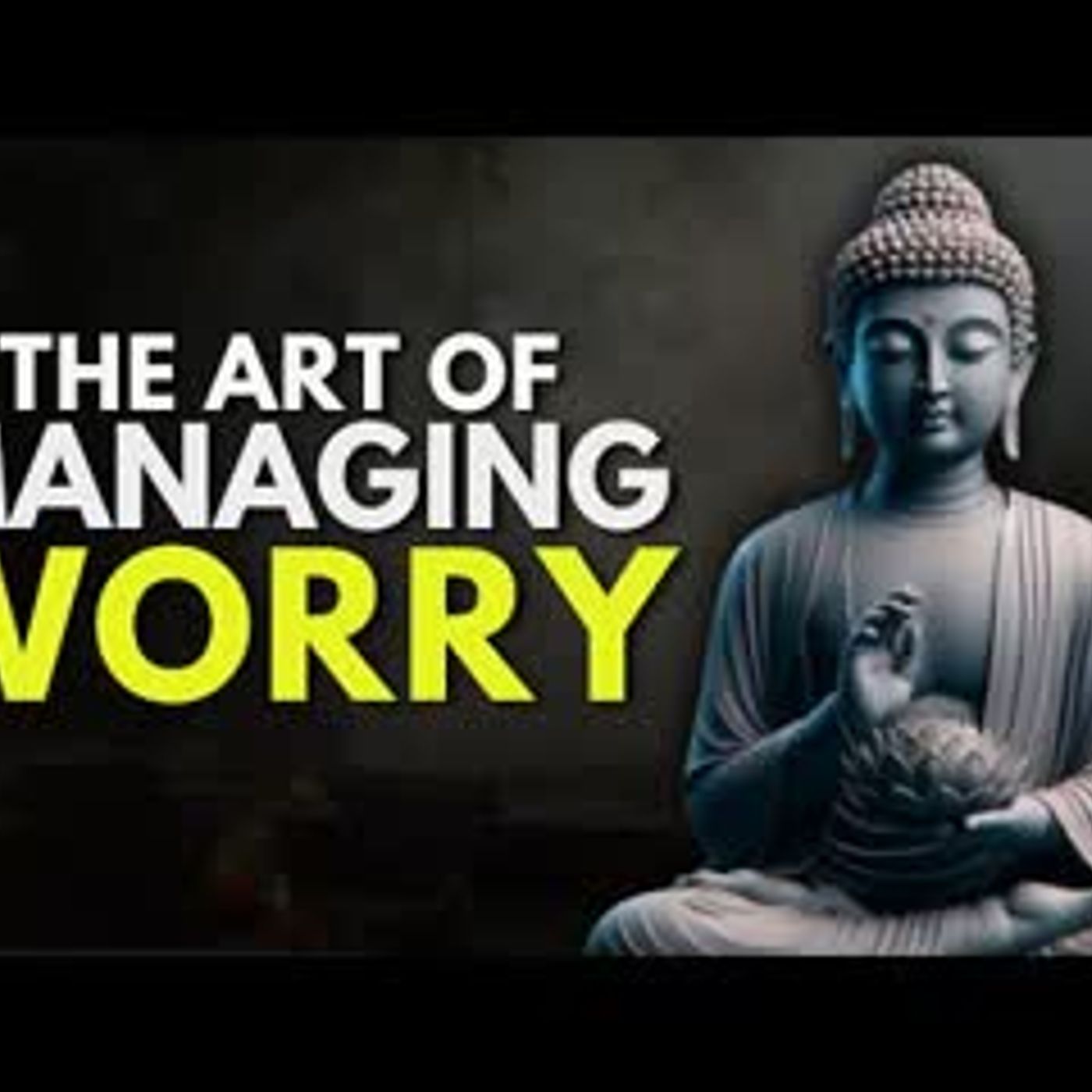 How to Stop Worrying and Start Living   Buddhist Philosophy   Buddhism