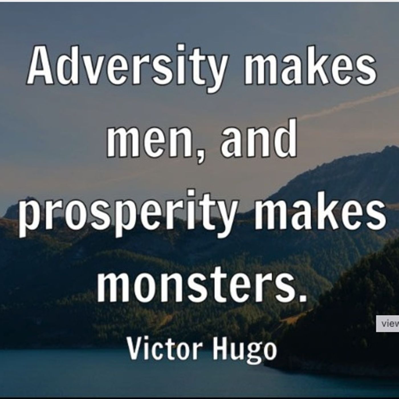 WRHT-5-7 - Adversity Makes Men, Prosperity Makes Monsters ... They LIVE