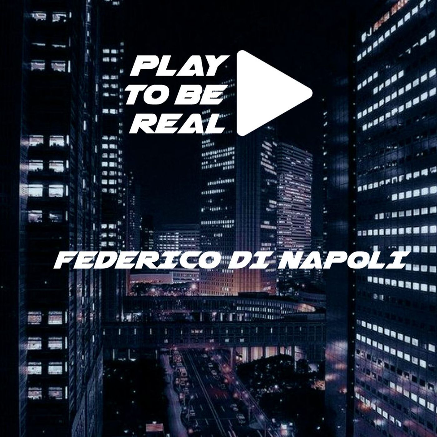 Play To Be Real - Federico Di Napoli episode artwork