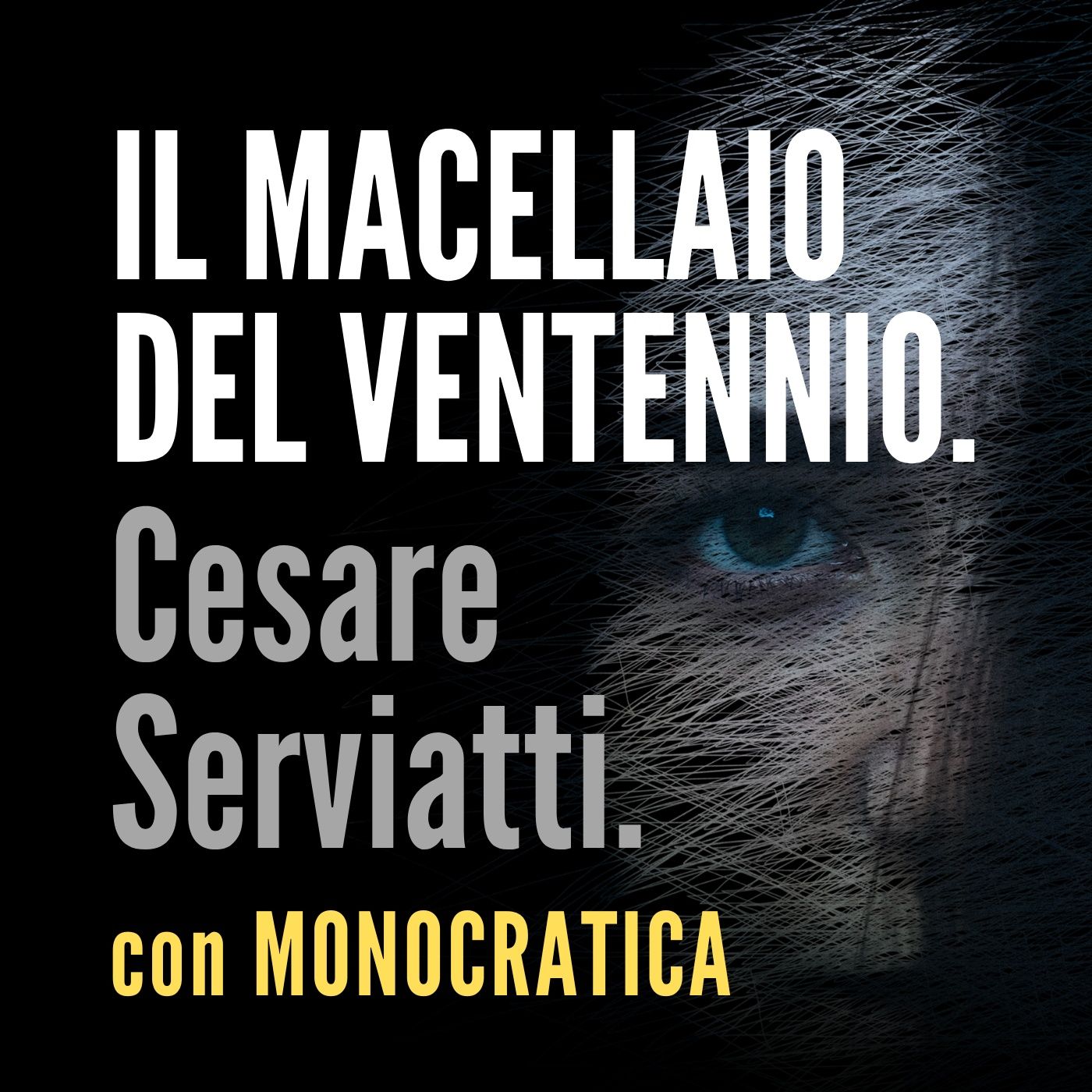 IL MACELLAIO DEL VENTENNIO. Cesare Serviatti.