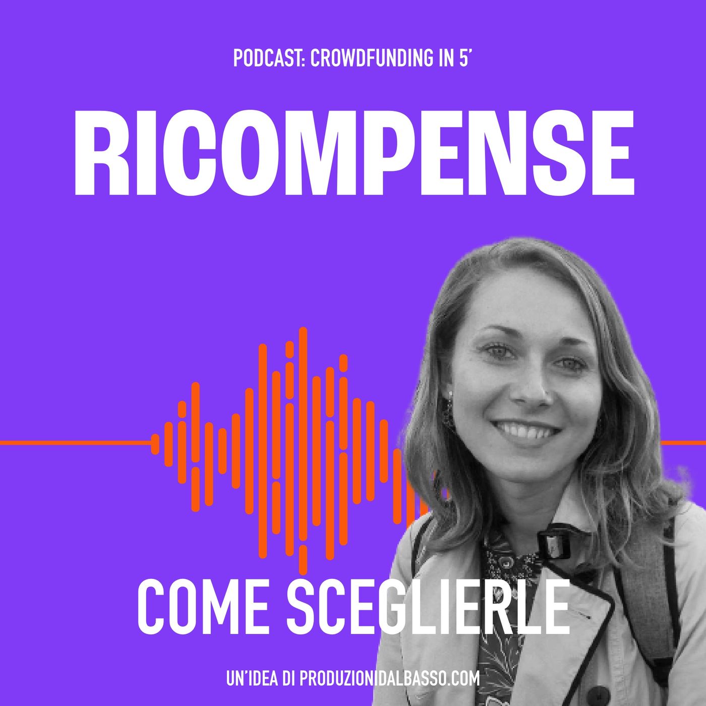 Crowdfunding - Scegliere le ricompense Crowdfunding - Scegliere le ricompense
