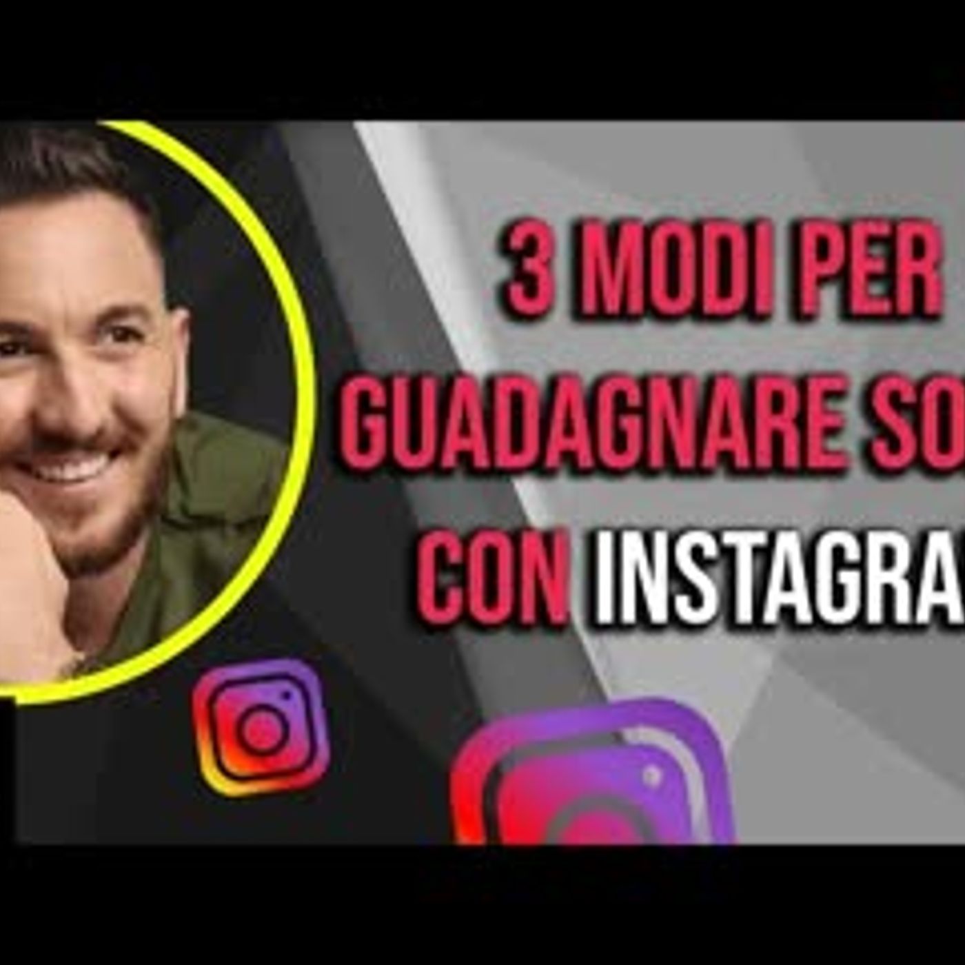 3 Modi per guadagnare soldi con Instagram episode artwork