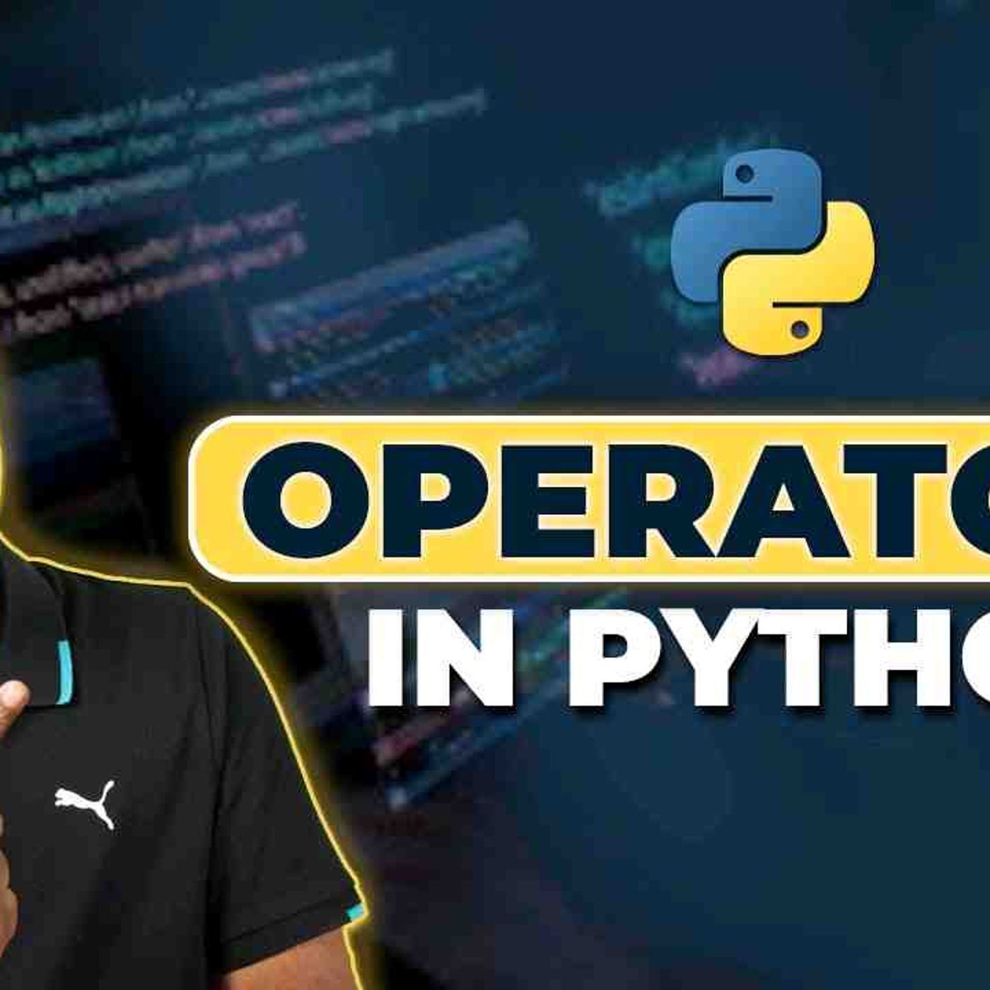 _11 Python Tutorial for Beginners _ Operators in Python episode artwork