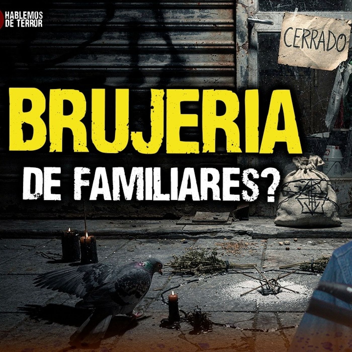4 Casos REALES de Brujería en NEGOCIOS familiares | Ep. 263 — Hablemos de Terror cover