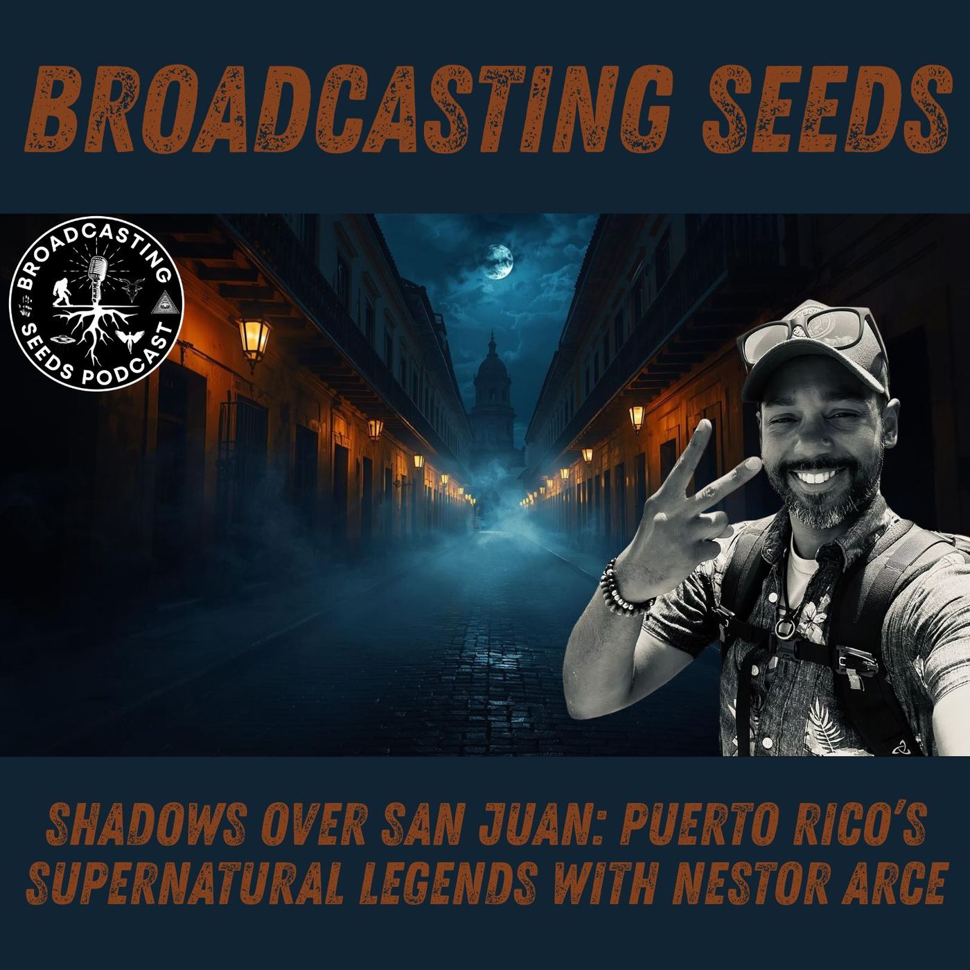 Shadows Over San Juan: Puerto Rico’s Supernatural Legends with Nestor Arce