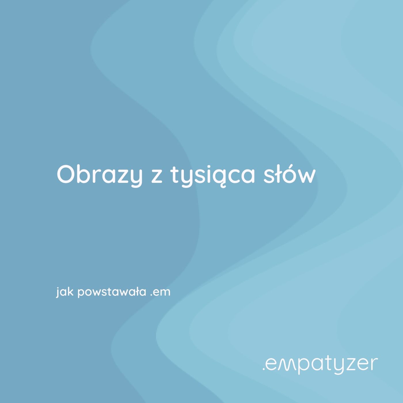 Moja przygoda z .em