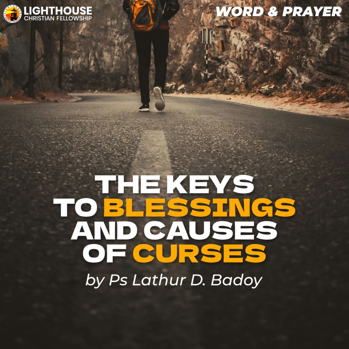 The Keys to Blessings and Causes of Curses by Ps Lathur Badoy