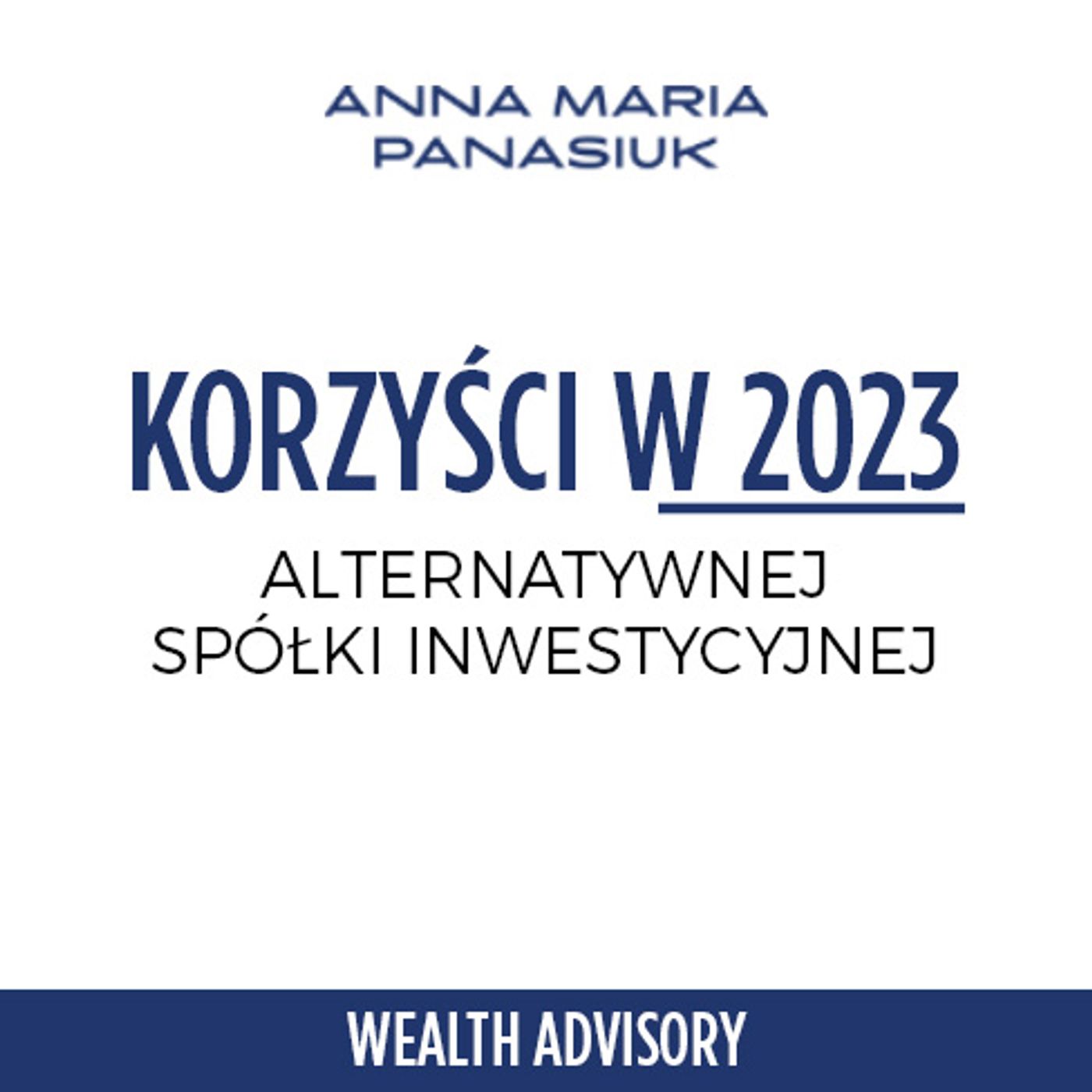 41. Twoja STRATEGIA INWESTYCYJNA - Alternatywna Spółka Inwestycyjna 2023 episode artwork