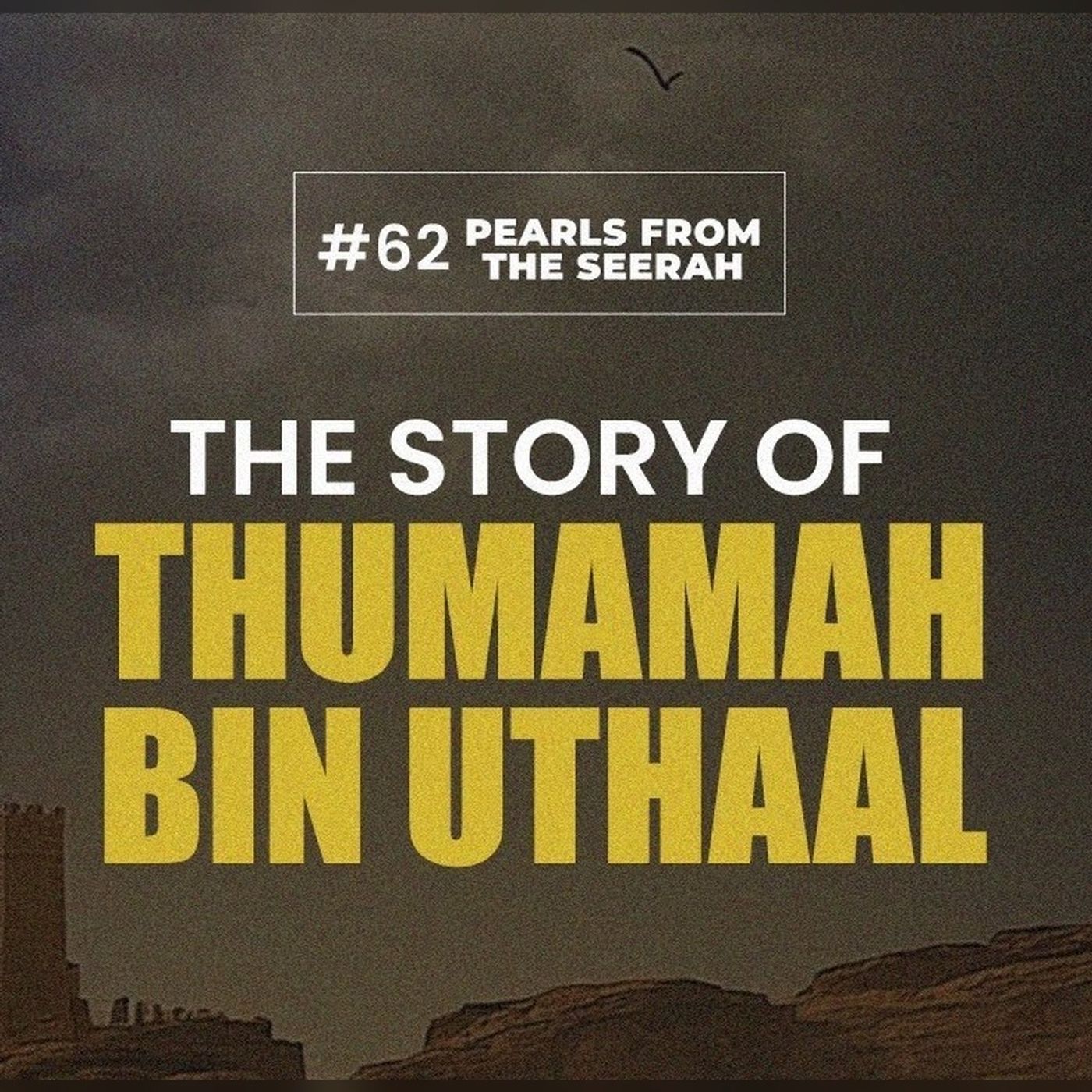 62 - The Story of Thumamah ibn Uthaal