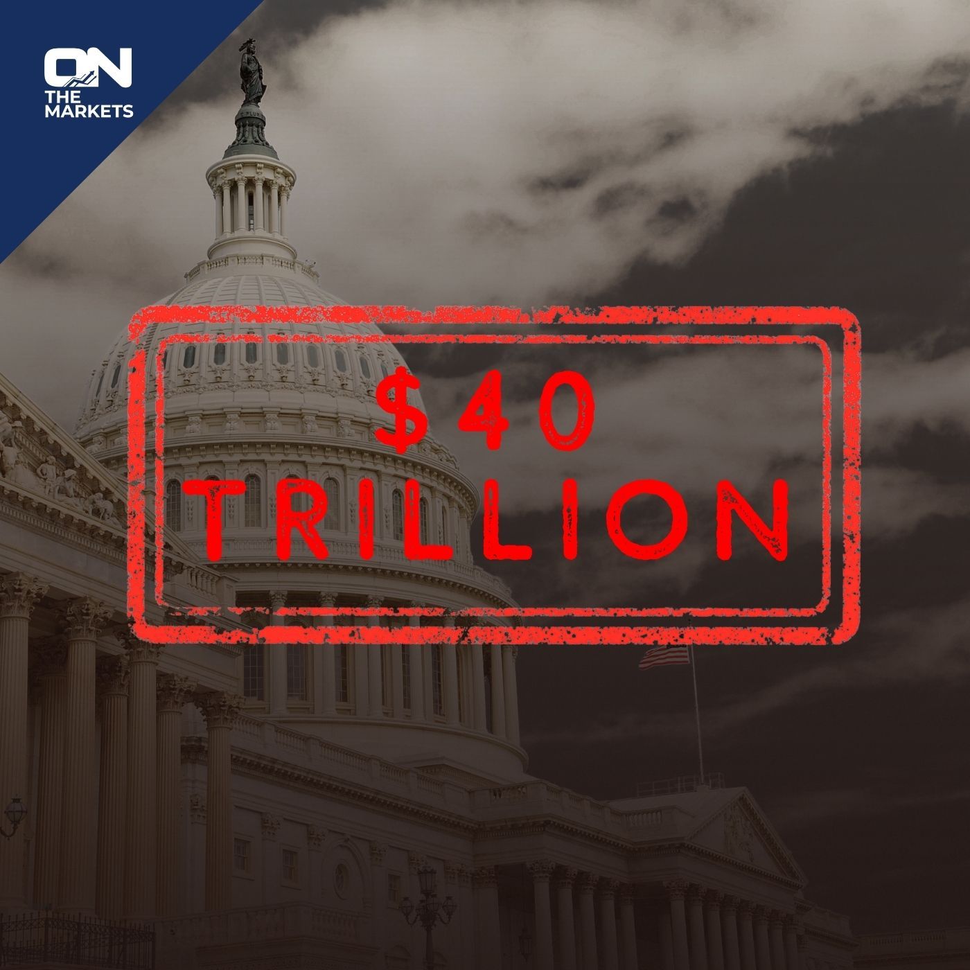 National Debt Tops $40 Trillion As Treasury Doubles Bond Buybacks - What You Need To Know episode artwork