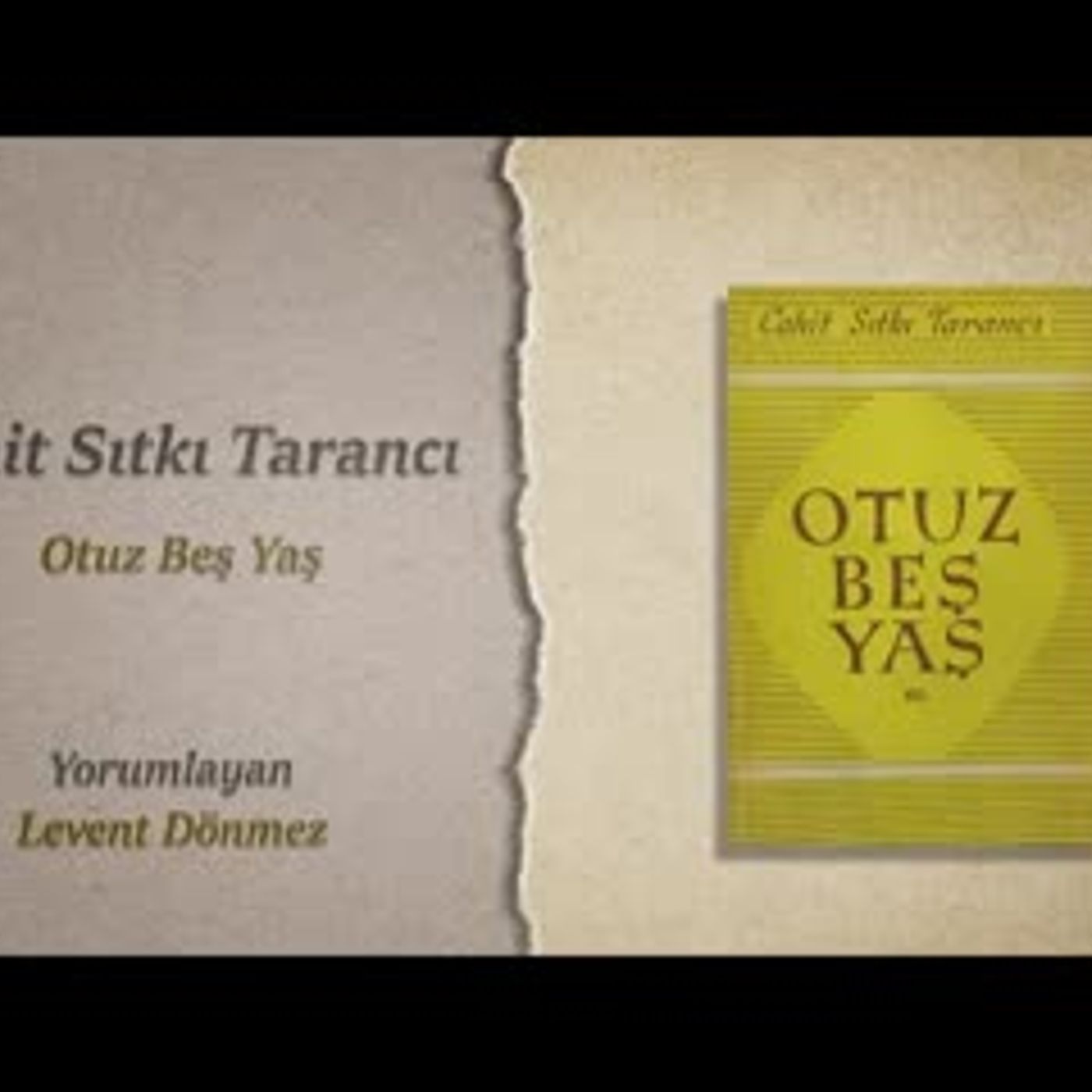 Cahit Sıtkı Tarancı   Otuz beş Yaş episode artwork
