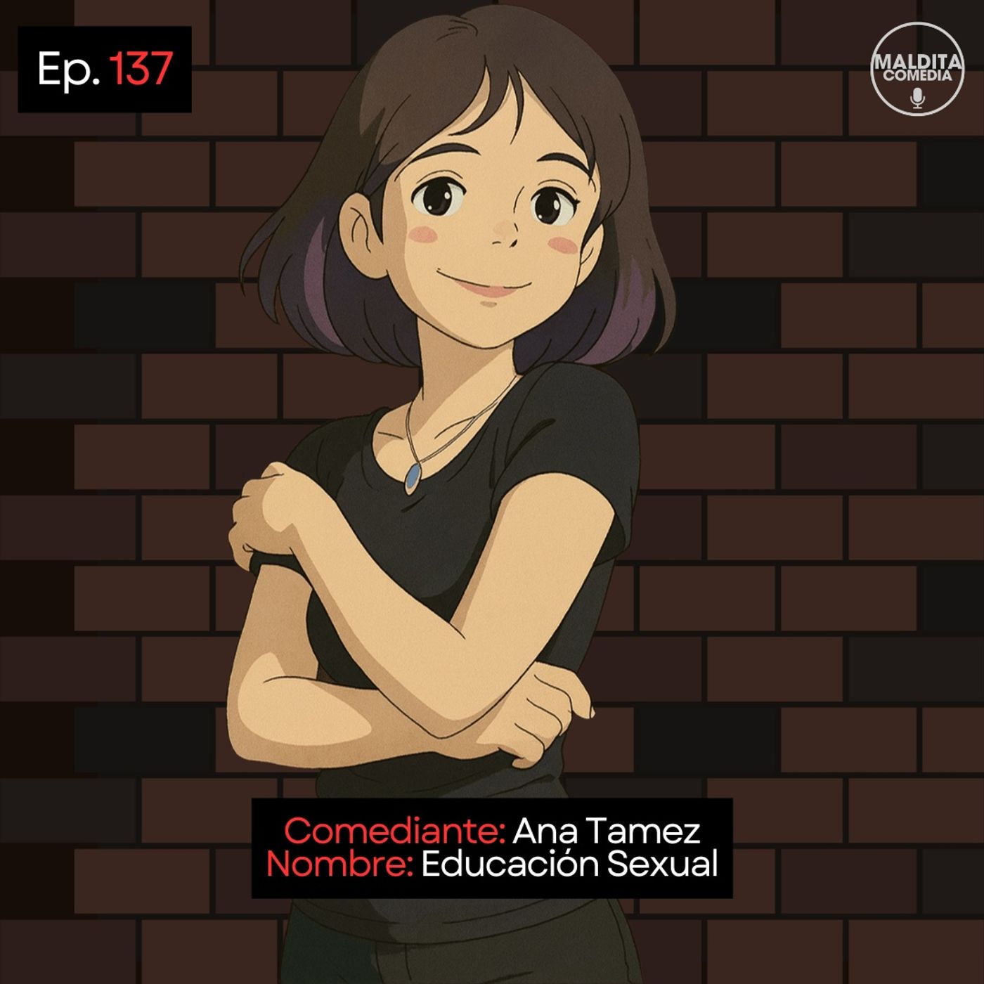 EP. 137 🎙️ Ana Tamez ➡︎ Educación Sexual