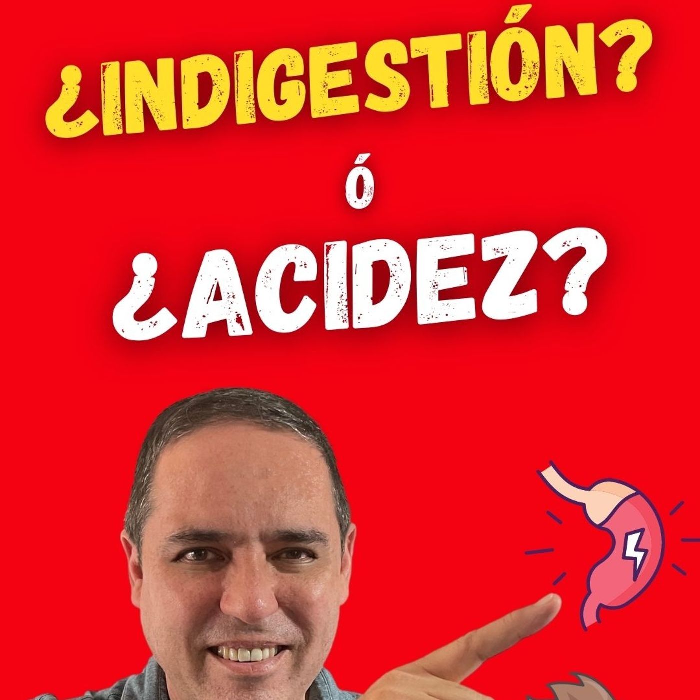 ¿TIENES ACIDEZ O INDIGESTIÓN?