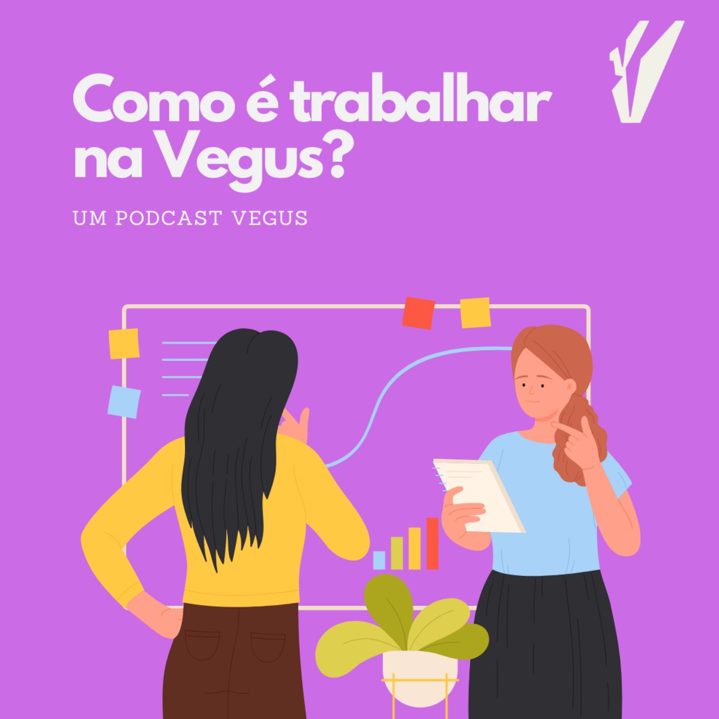 Um Podcast da Vegus