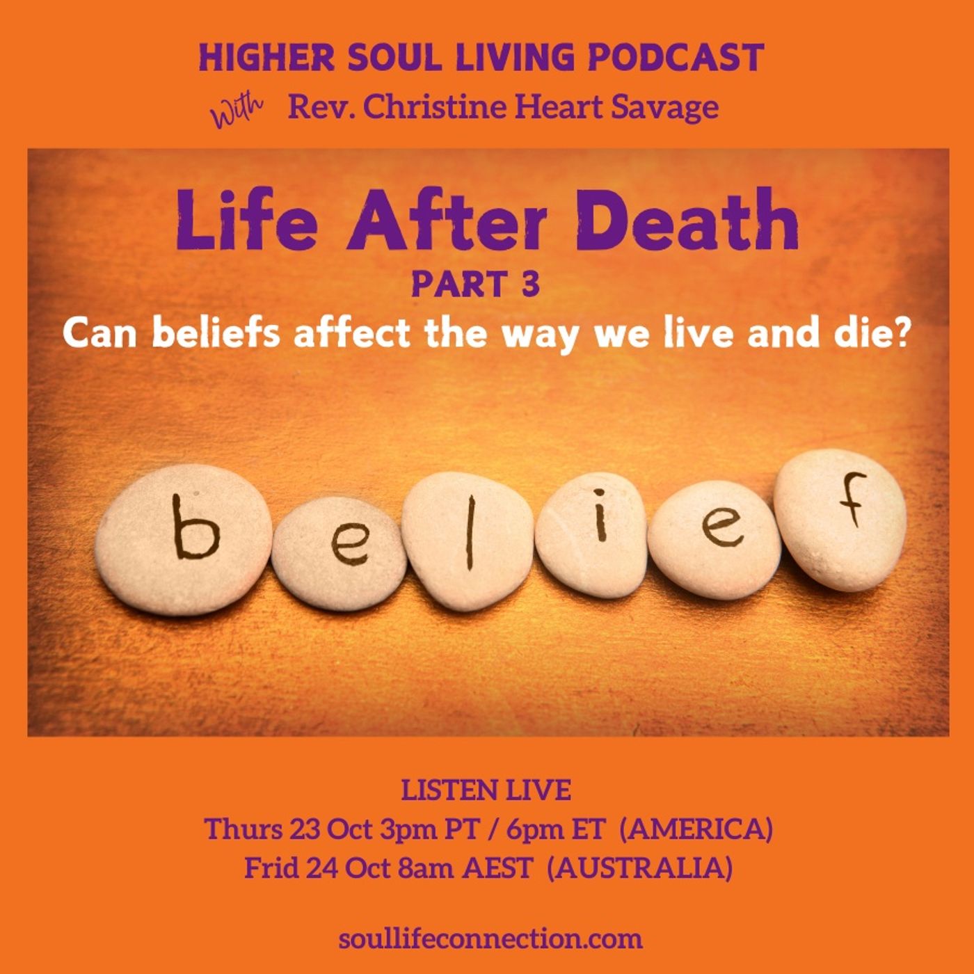 LIFE AFTER DEATH… Can our beliefs affect the way we live and die?