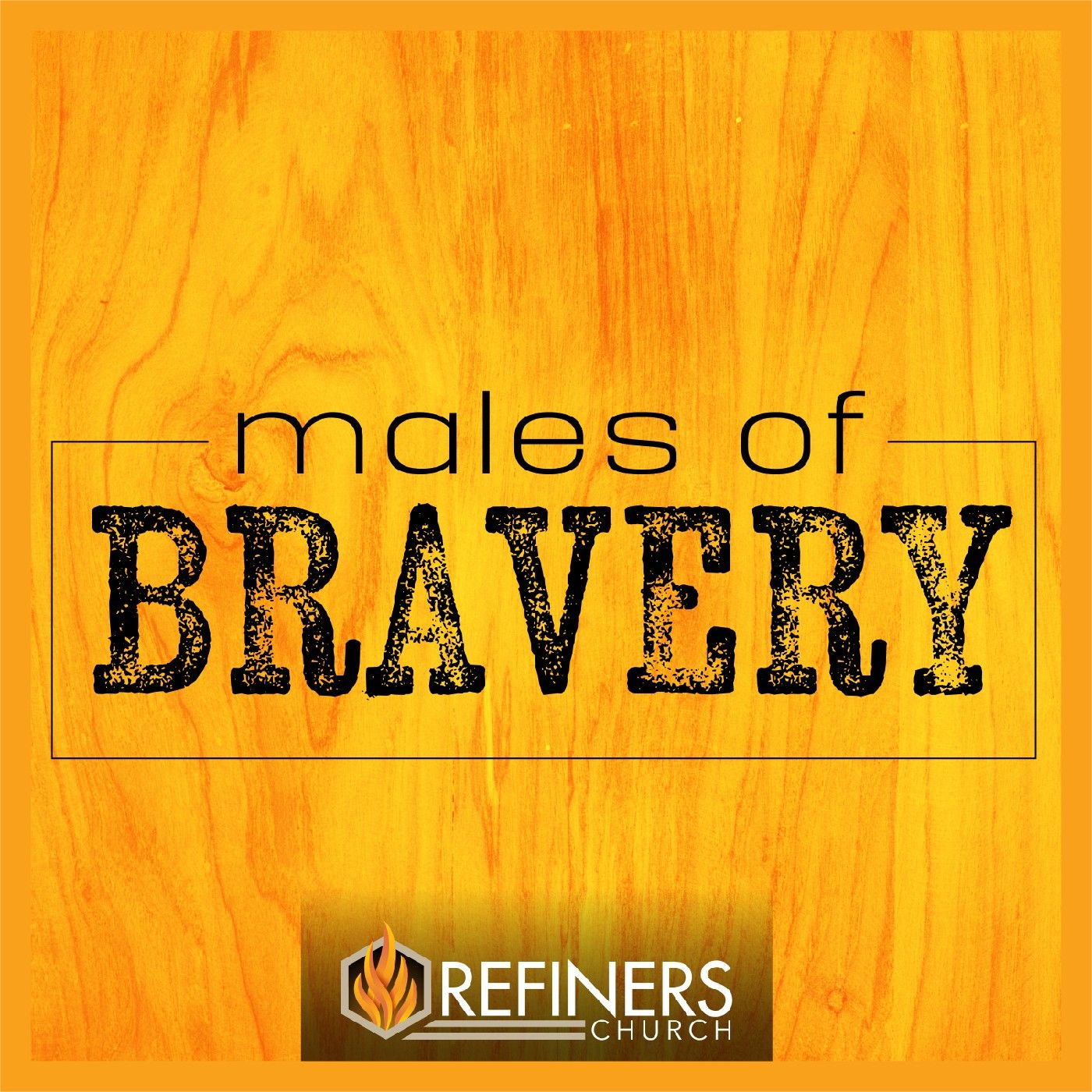Males Of Bravery