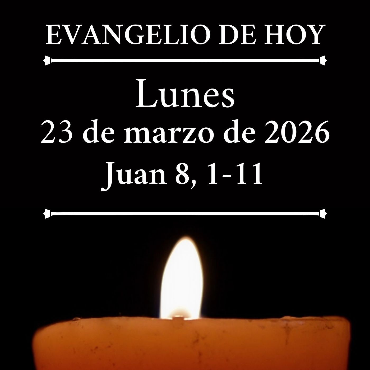 Evangelio del lunes 23 marzo de 2026 - «El que esté sin pecado, que le tire la primera piedra» episode artwork