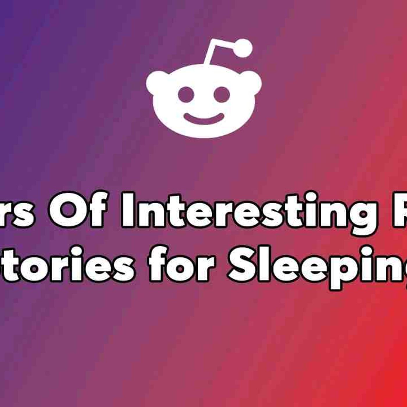 2 HOURS REDDIT - I Found Out That My Husband Has Spent All Our Savings And Hasn_t Saved Anything episode artwork