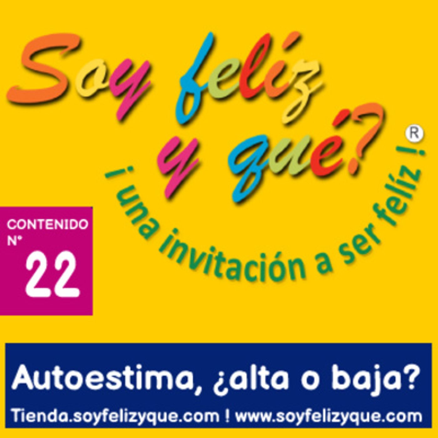 Soyfelizyqué, una invitación a ser feliz ® - #sfyq