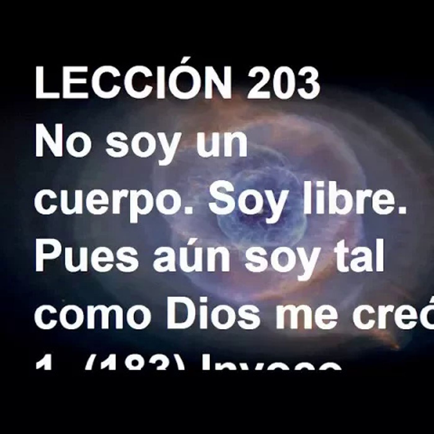 LECCIÓN 203 - Libro de Ejercicios. Un Curso de Milagros (Audiolibro) episode artwork