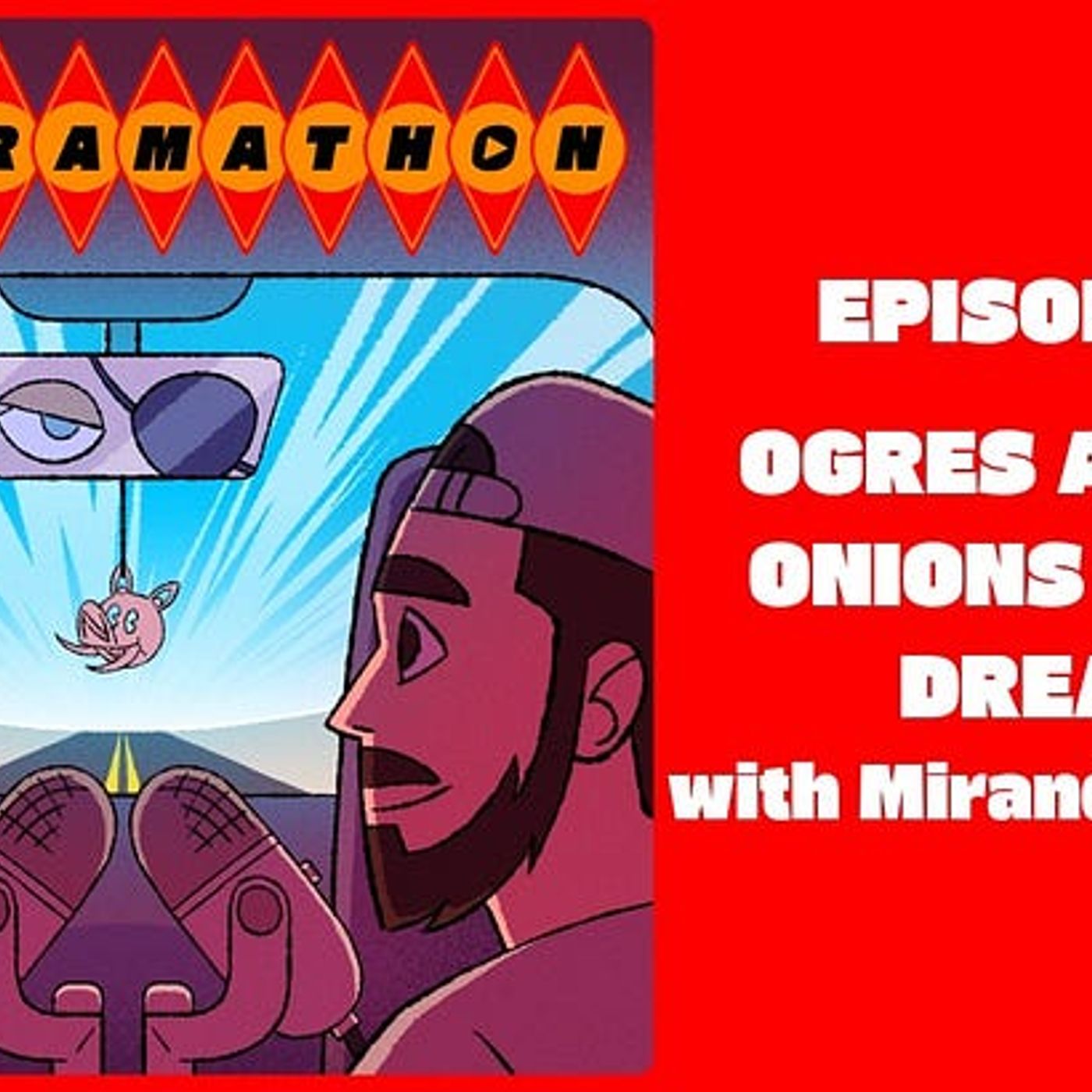 Episode 40: Ogres are the Onions of our Dreams with Miranda Romano episode artwork